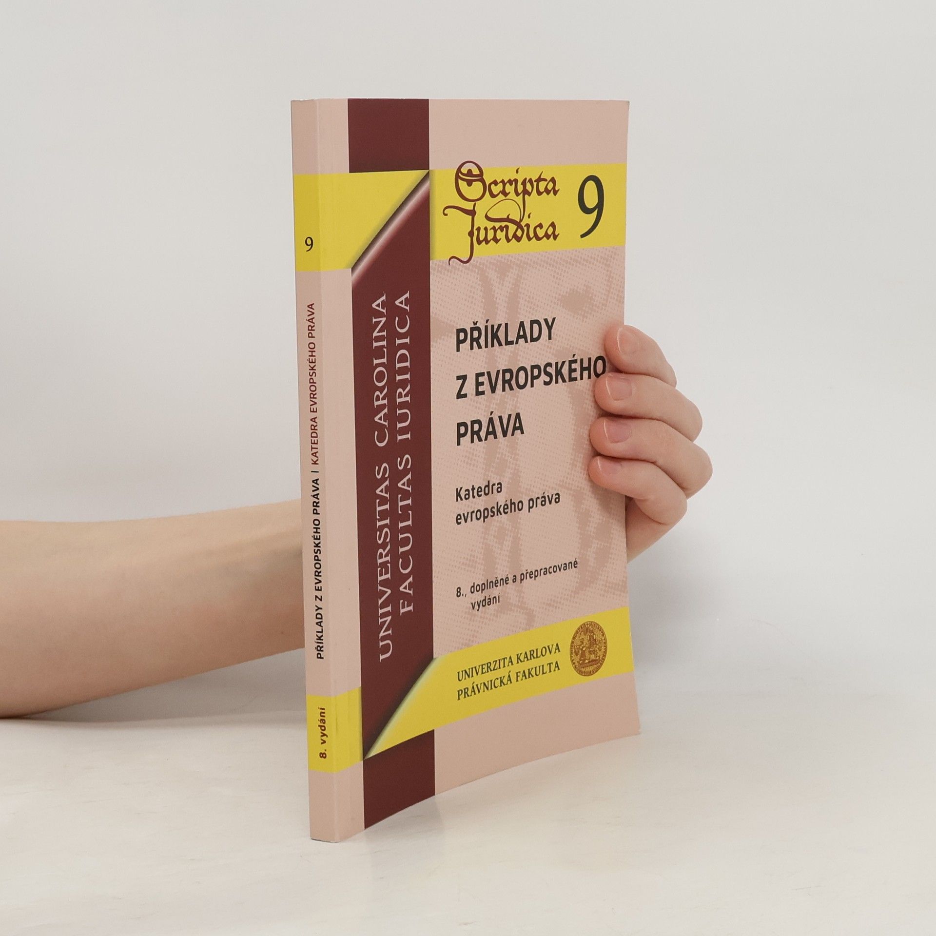 Scripta Juridica - 9: Příklady z evropského práva - 8., doplněné a přepracované vydání