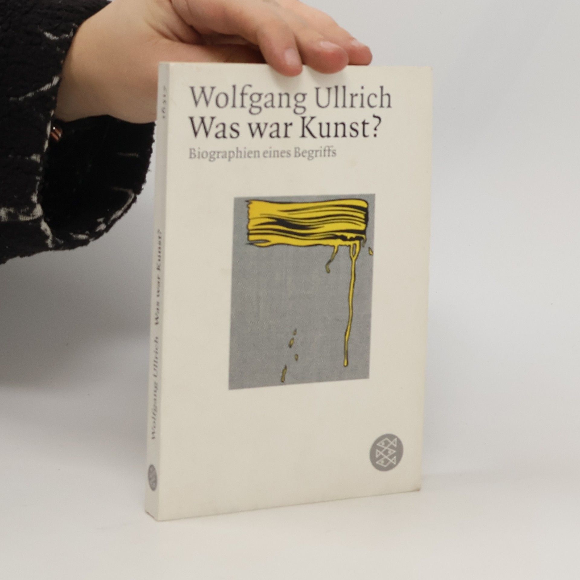 Wolfgang Ullrich Was war Kunst?