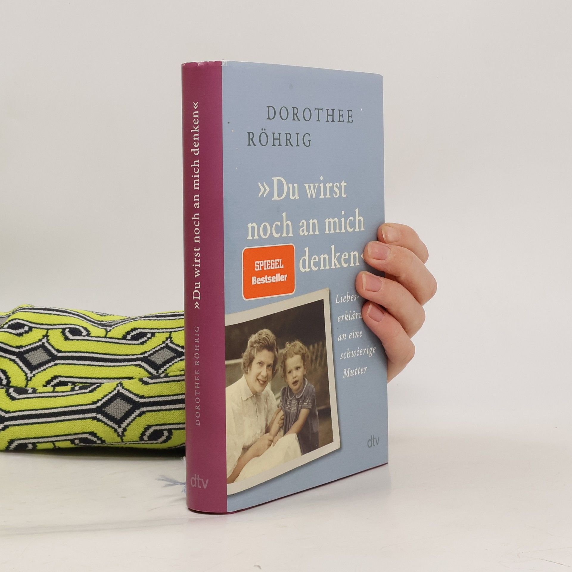 Dorothee Röhrig "Du wirst noch an mich denken"