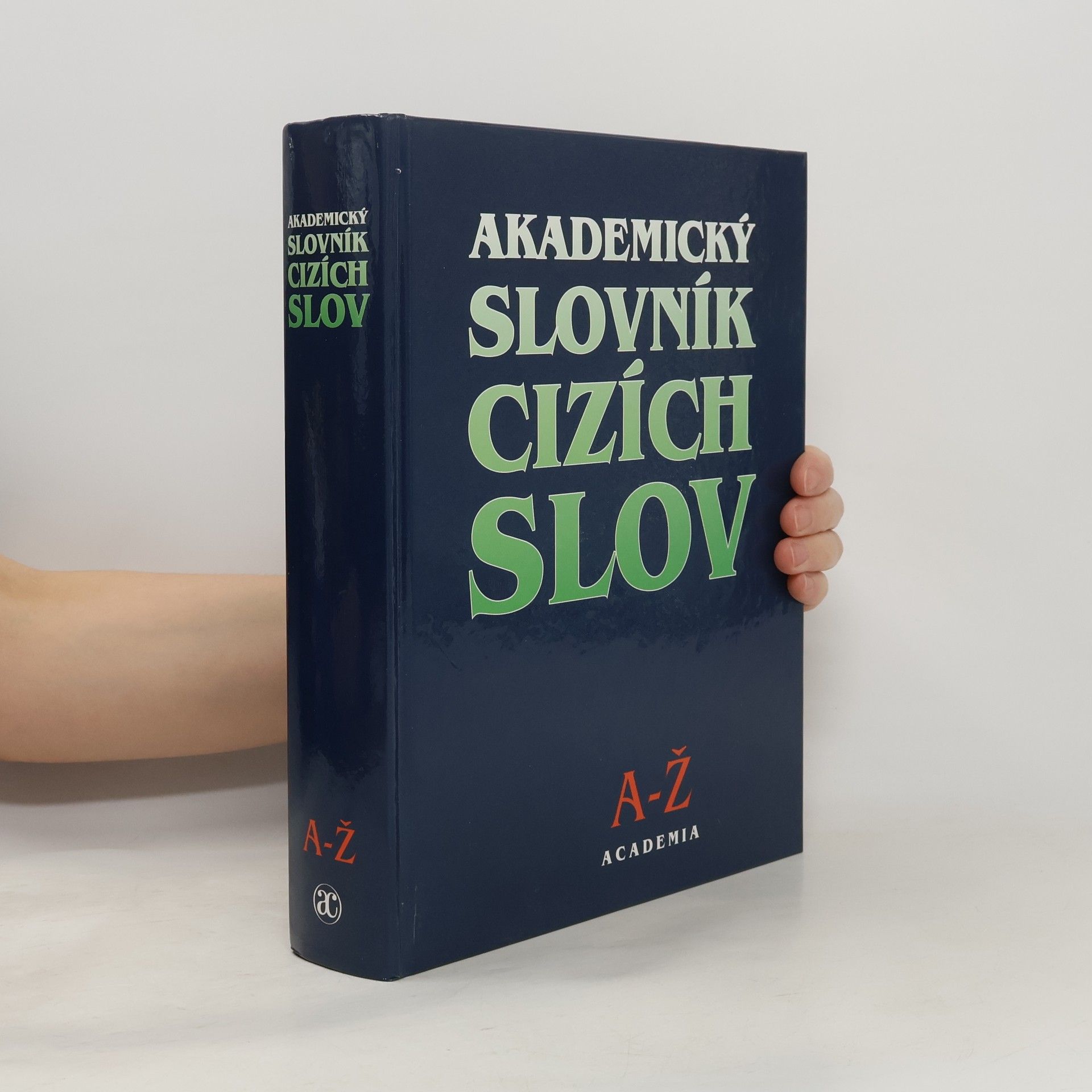 Věra Petráčková Akademický slovník cizích slov. A-Ž