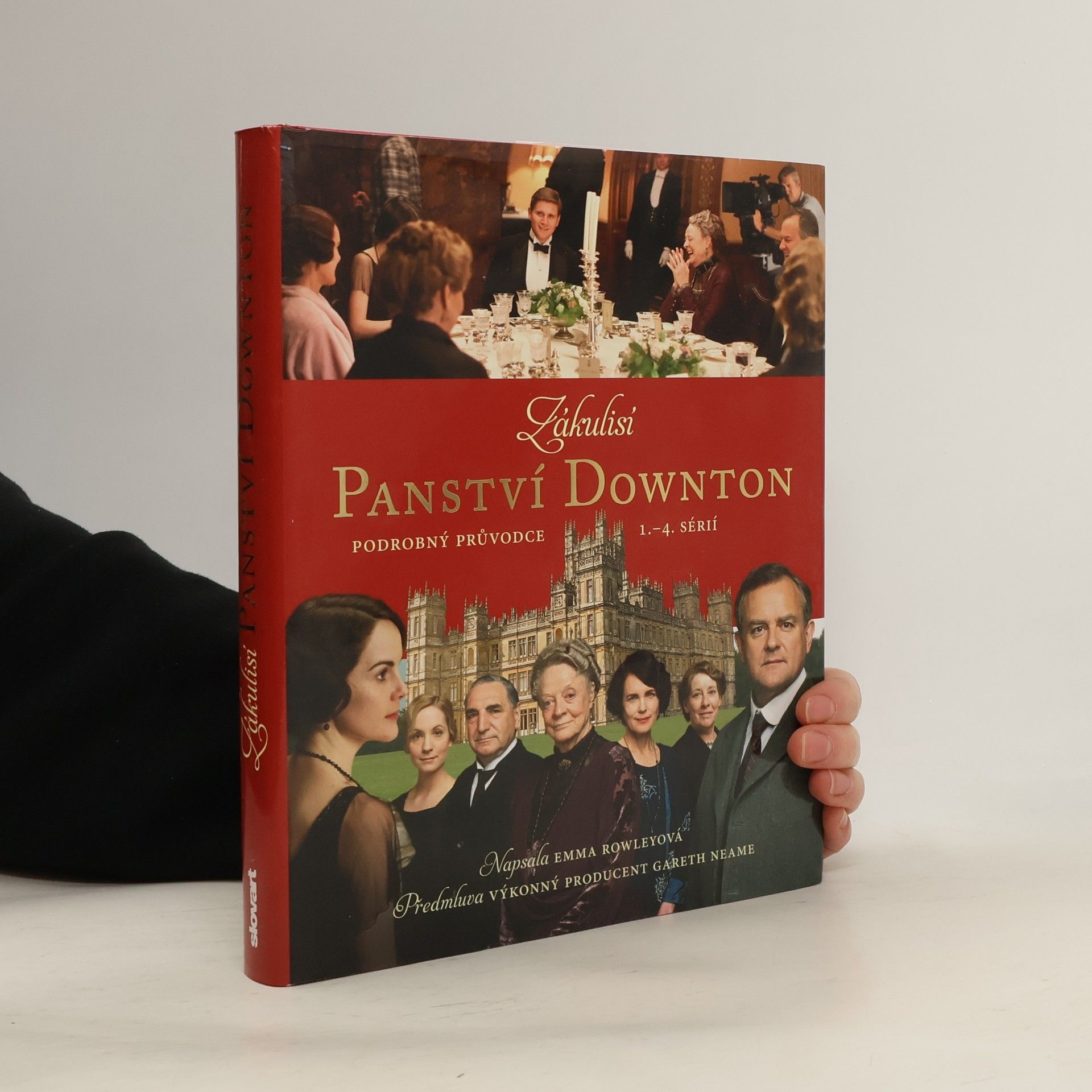 Emma Rowley Zákulisí Panství Downton - Podrobný průvodce 1. - 4. sérií