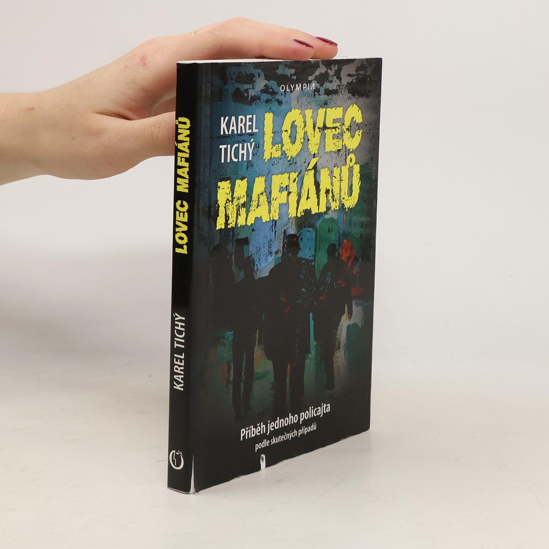 Karel Tichý Lovec mafiánů: příběh jednoho policajta