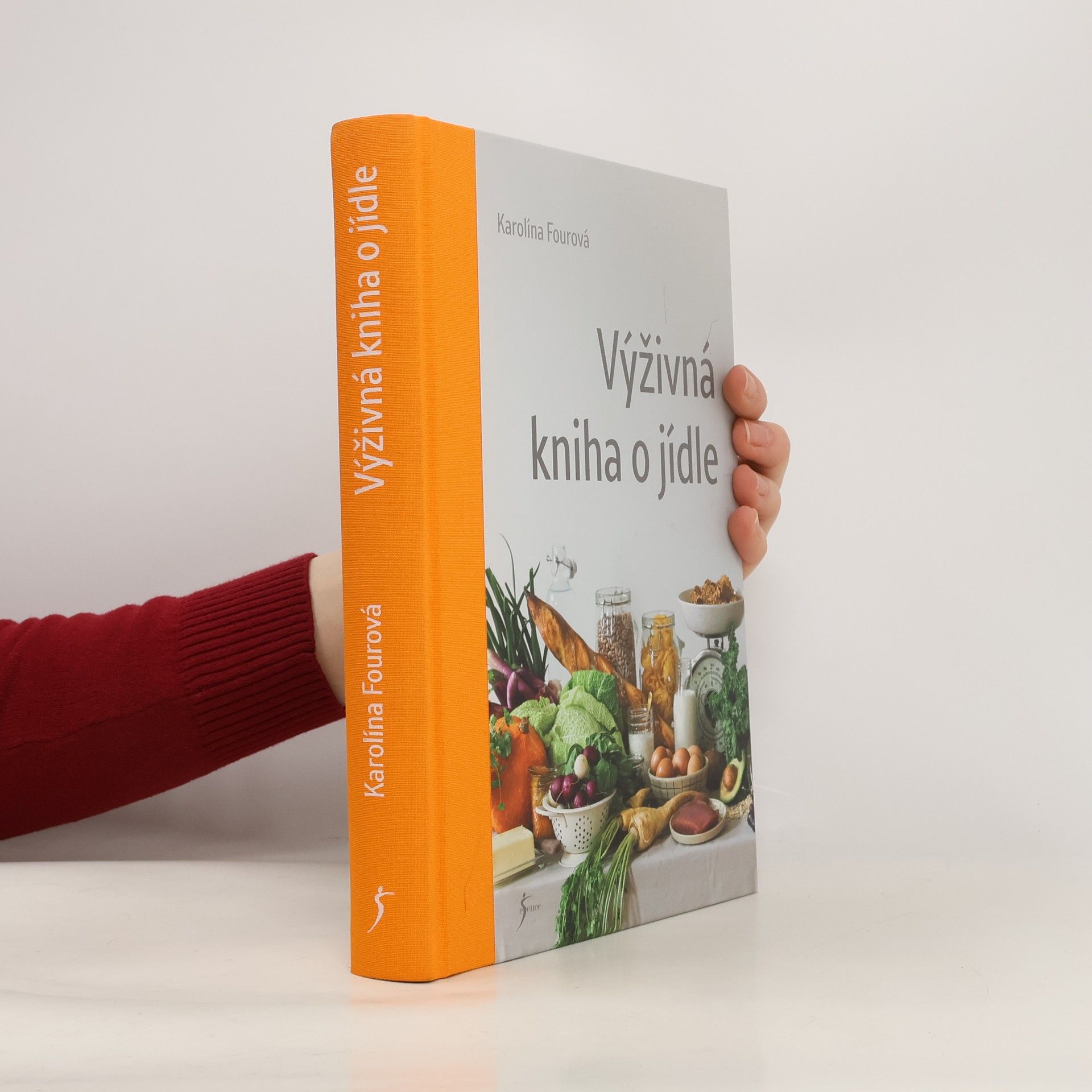 Karolína Fourová Výživná kniha o jídle