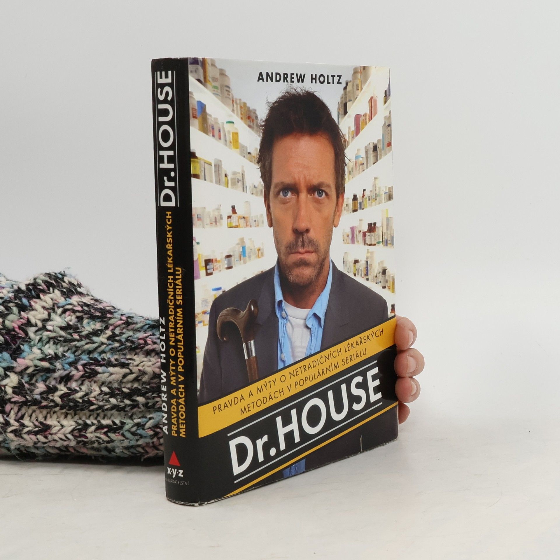 Tomáš Bíla Dr. House. Pravda a mýty o netradičních lékařských metodách v populárním seriálu