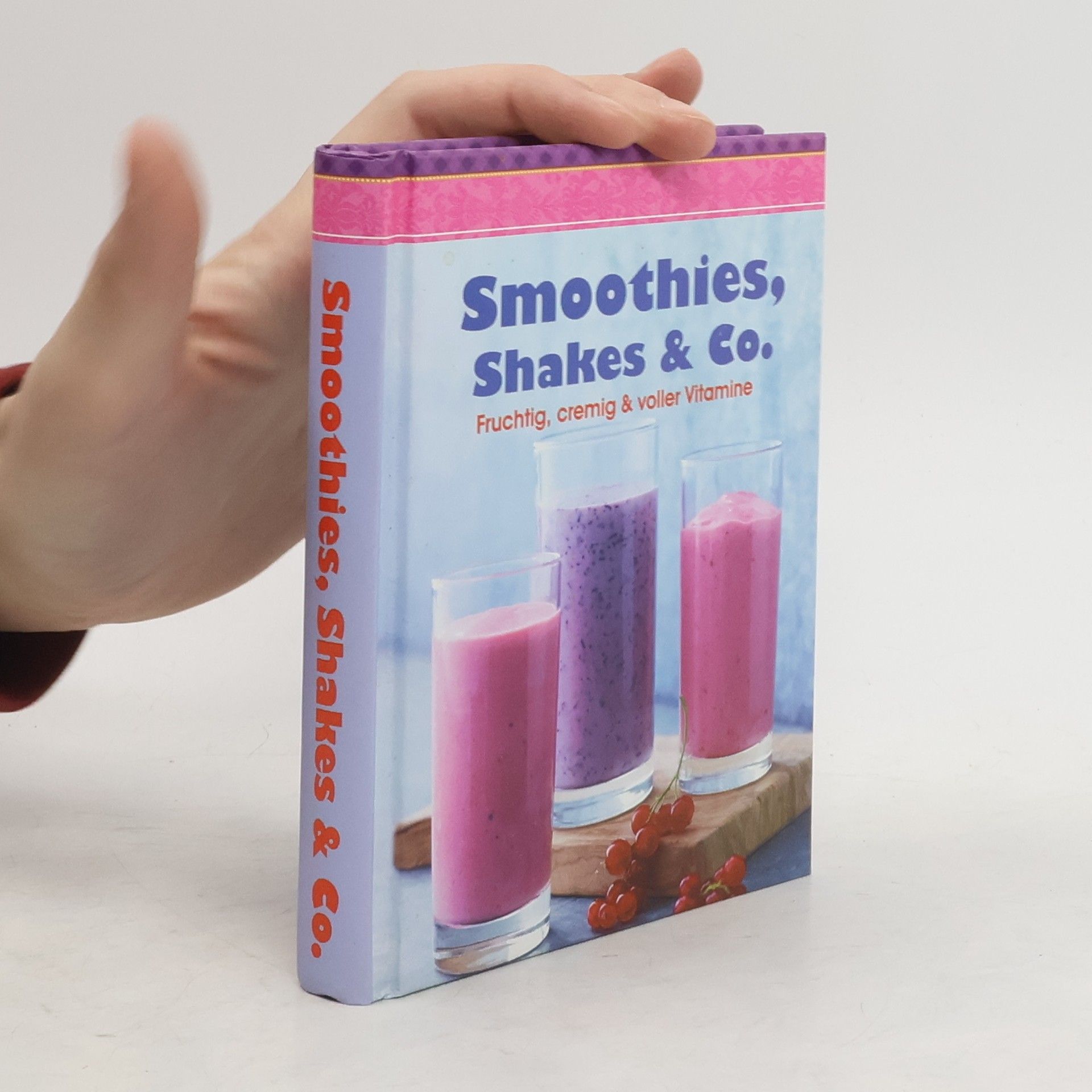 Autorenkollektiv Smoothies, Shakes & Co..