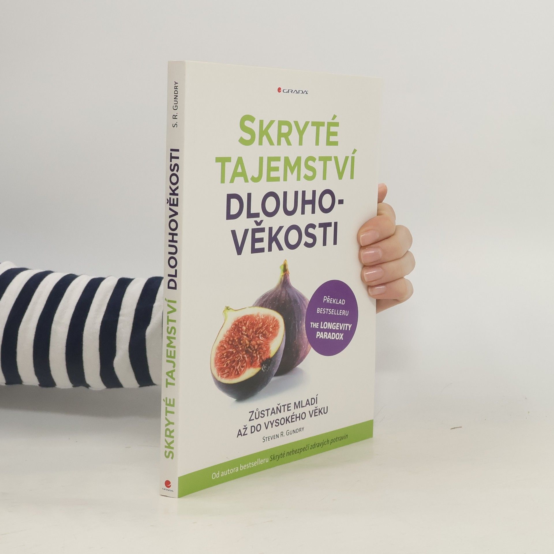 Steven Gundry Skryté tajemství dlouhověkosti
