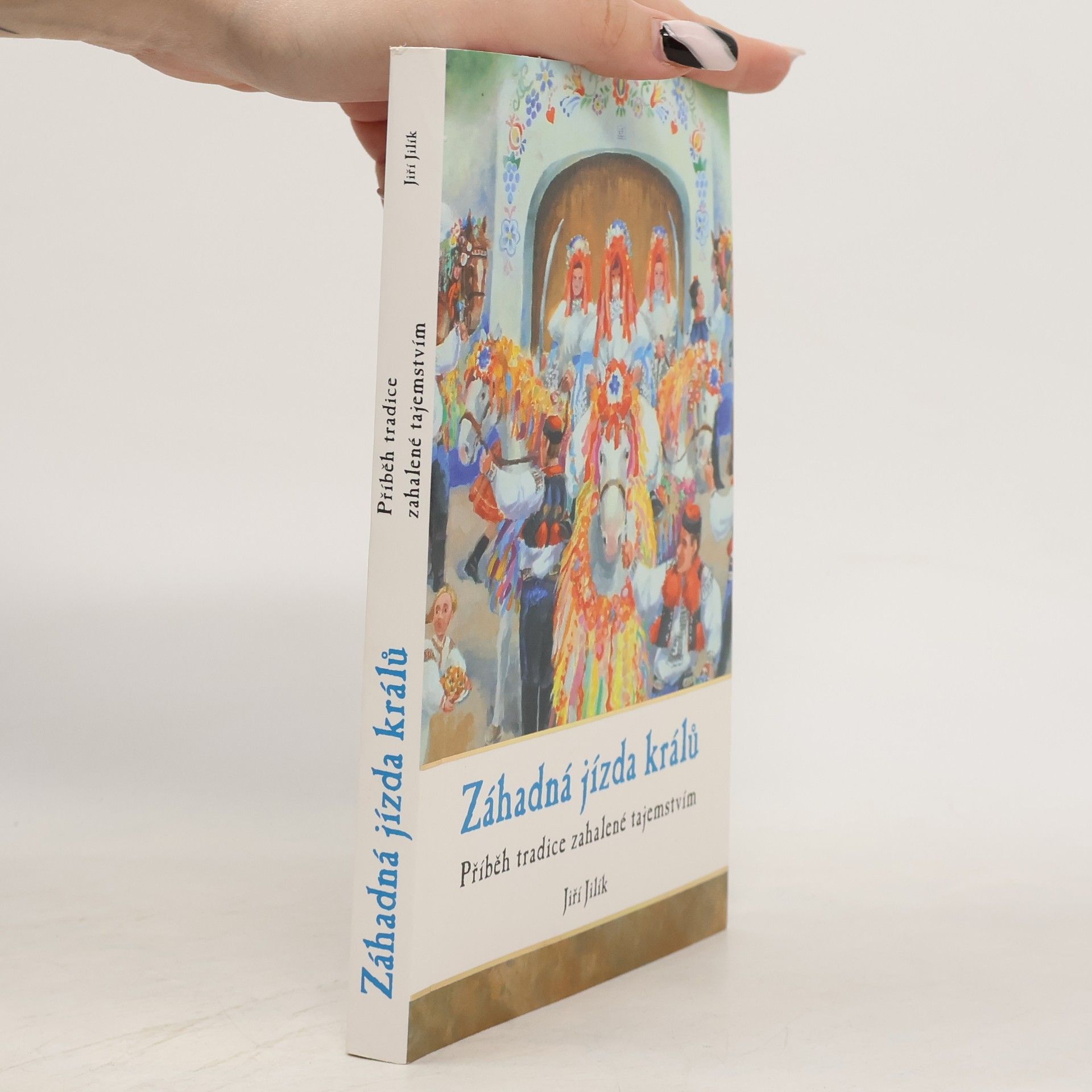 Jiří Jilík Záhadná jízda králů