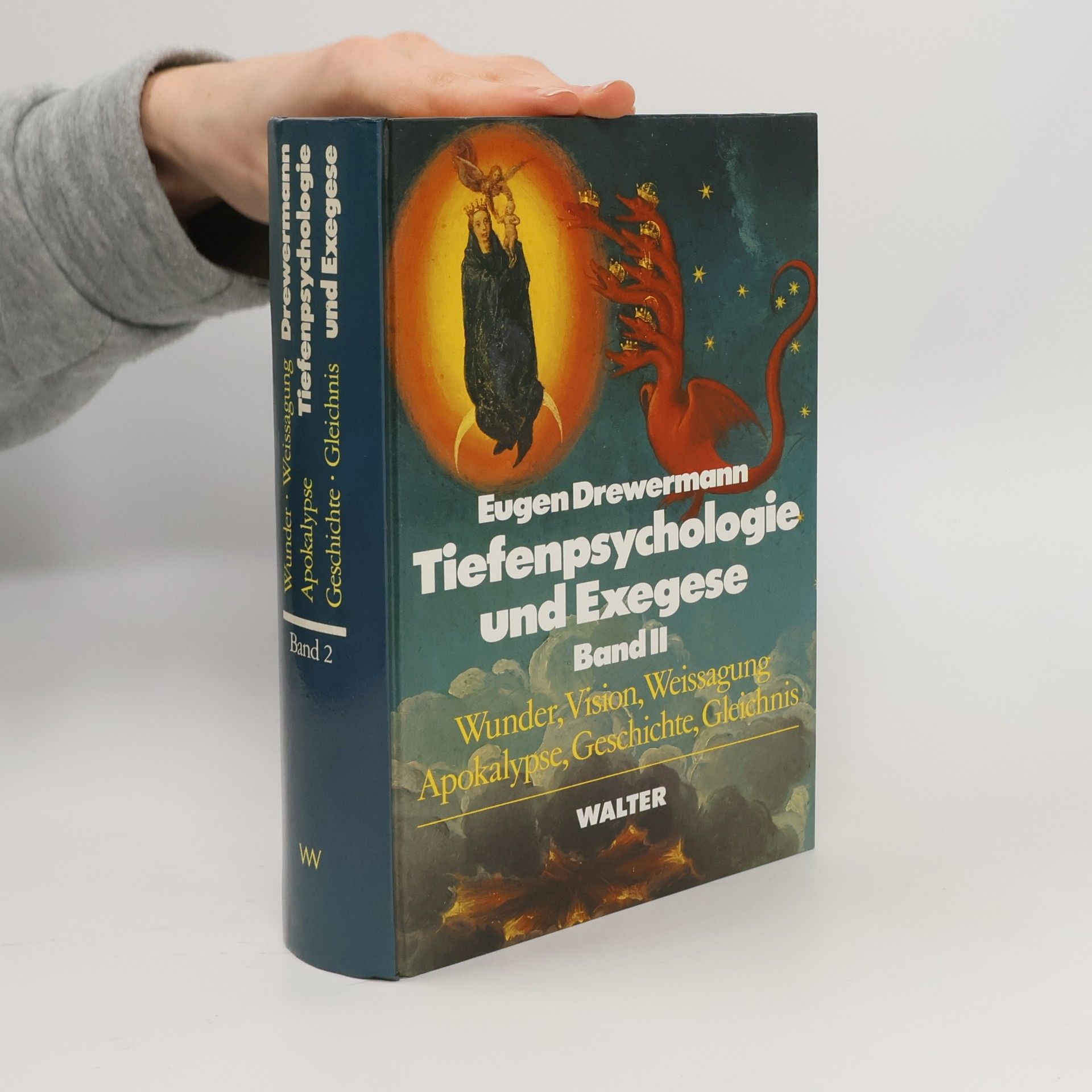 Eugen Drewermann Tiefenpsychologie und Exegese. Band II