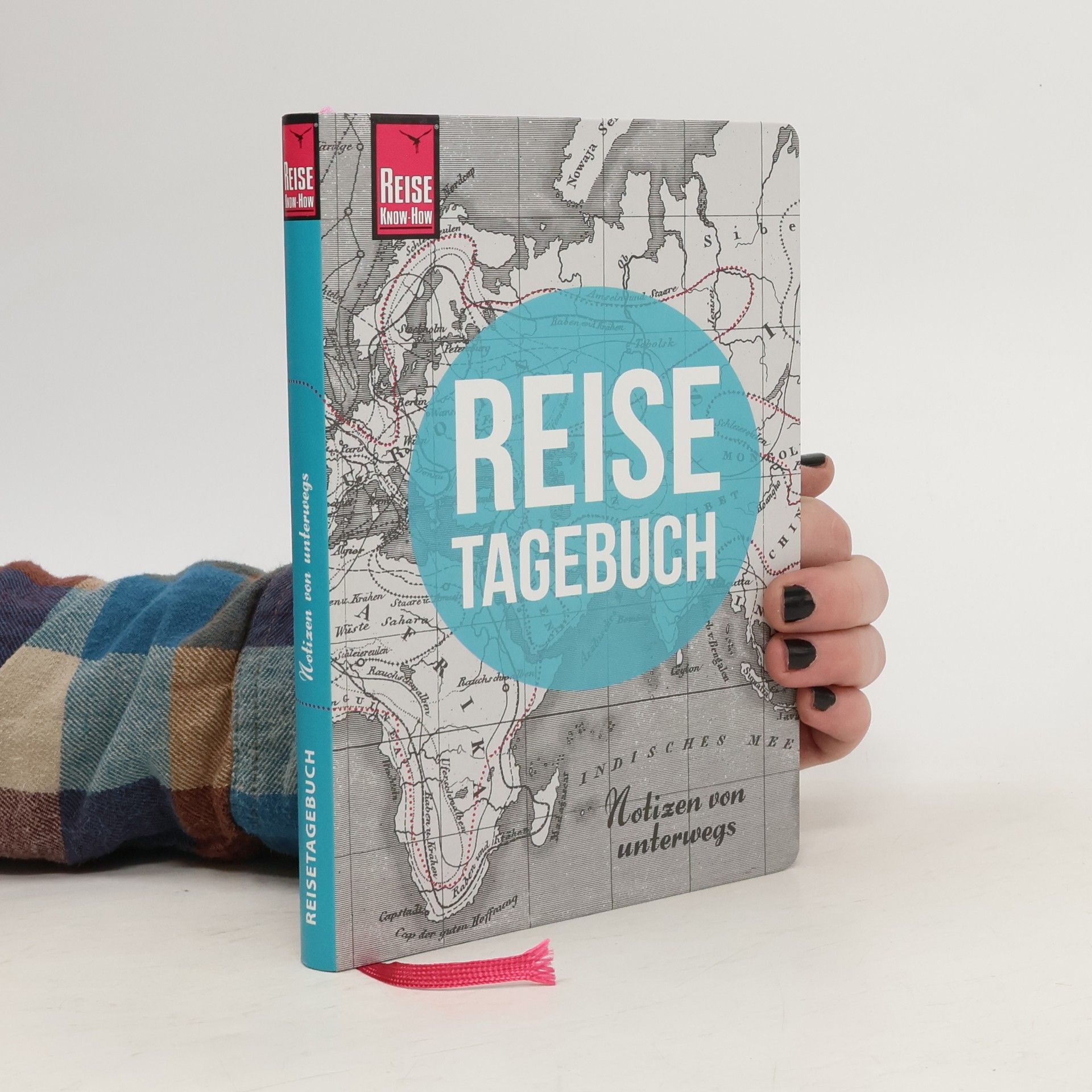 Franziska Feldmann Reise Know-How Reisetagebuch - Notizen von unterwegs