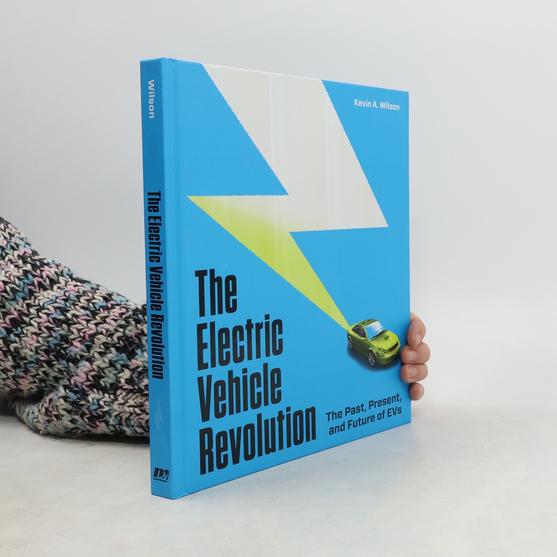 Kevin Wilson The Electric Vehicle Revolution