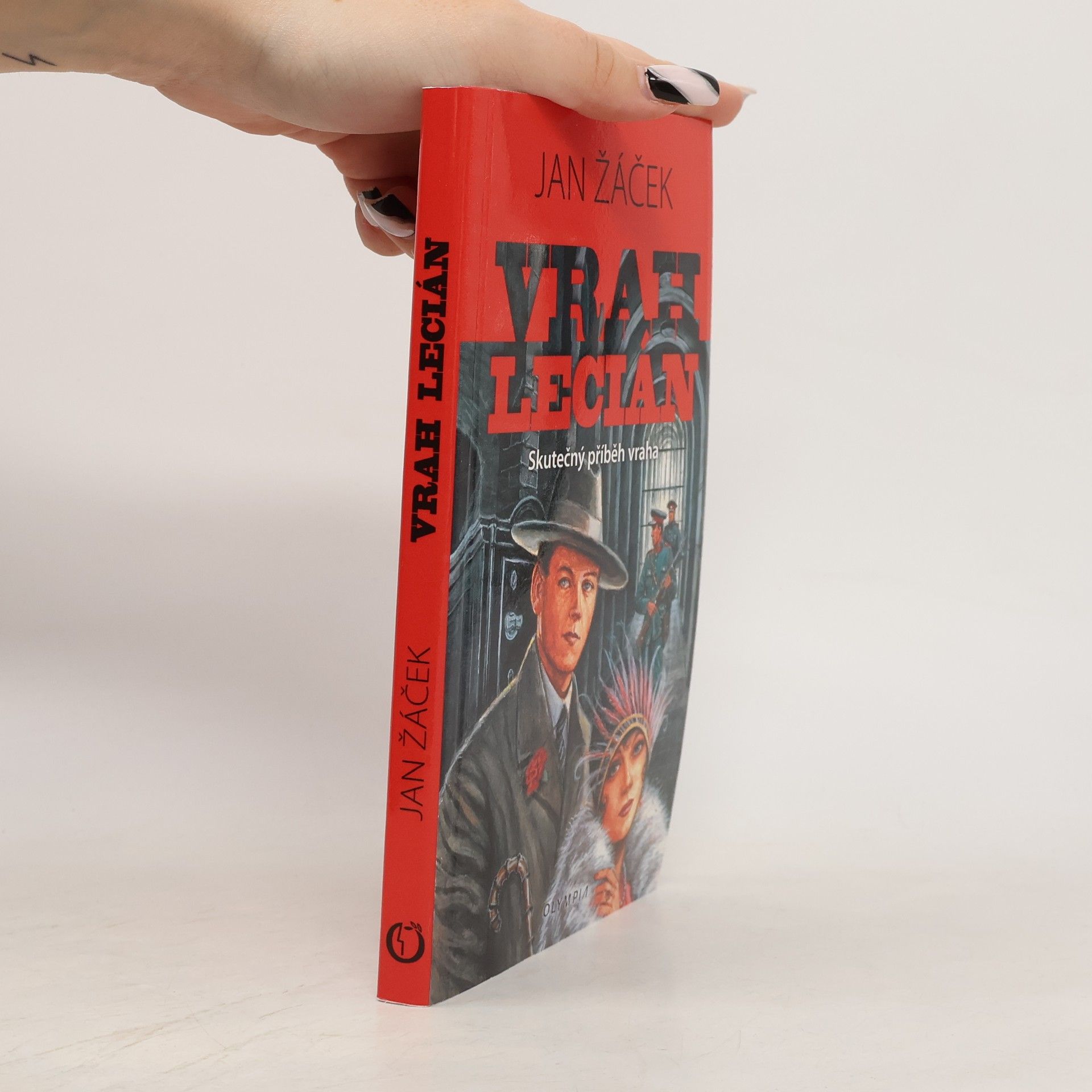 Jan Žáček Vrah Lecián - Skutečný příběh vraha