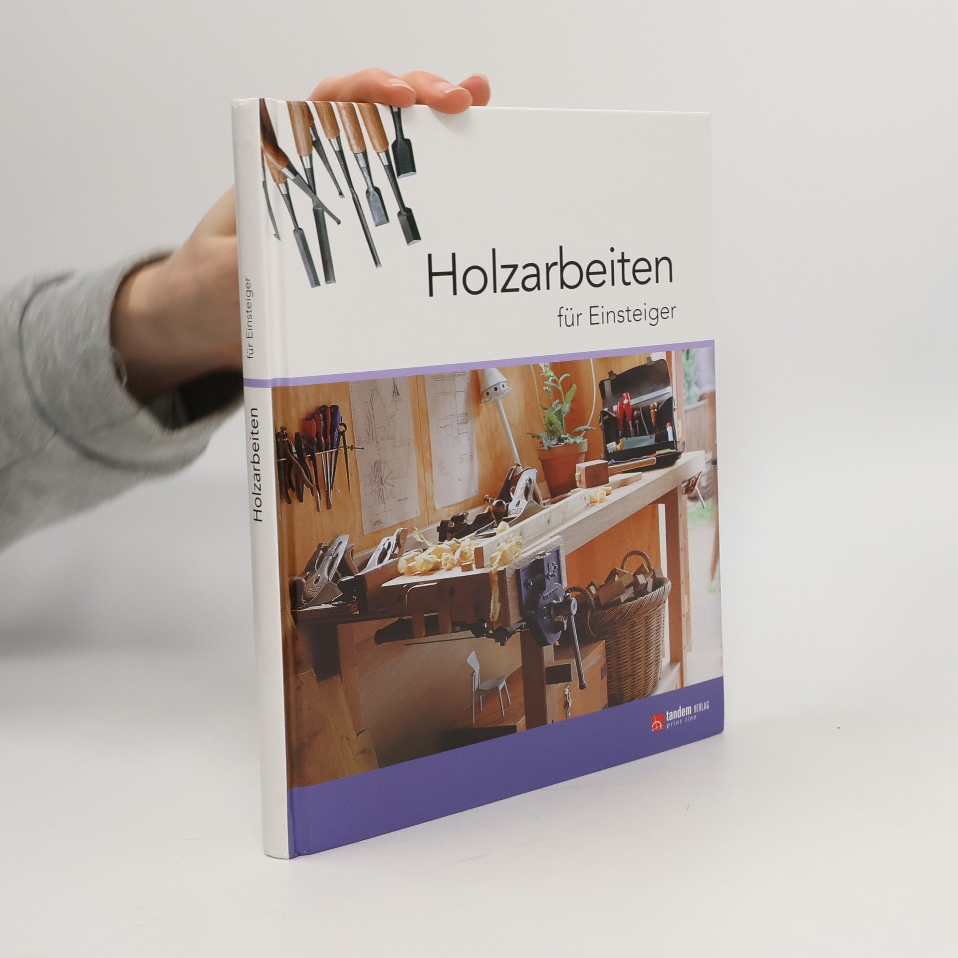 Collectif d'auteurs Holzarbeiten für Einsteiger