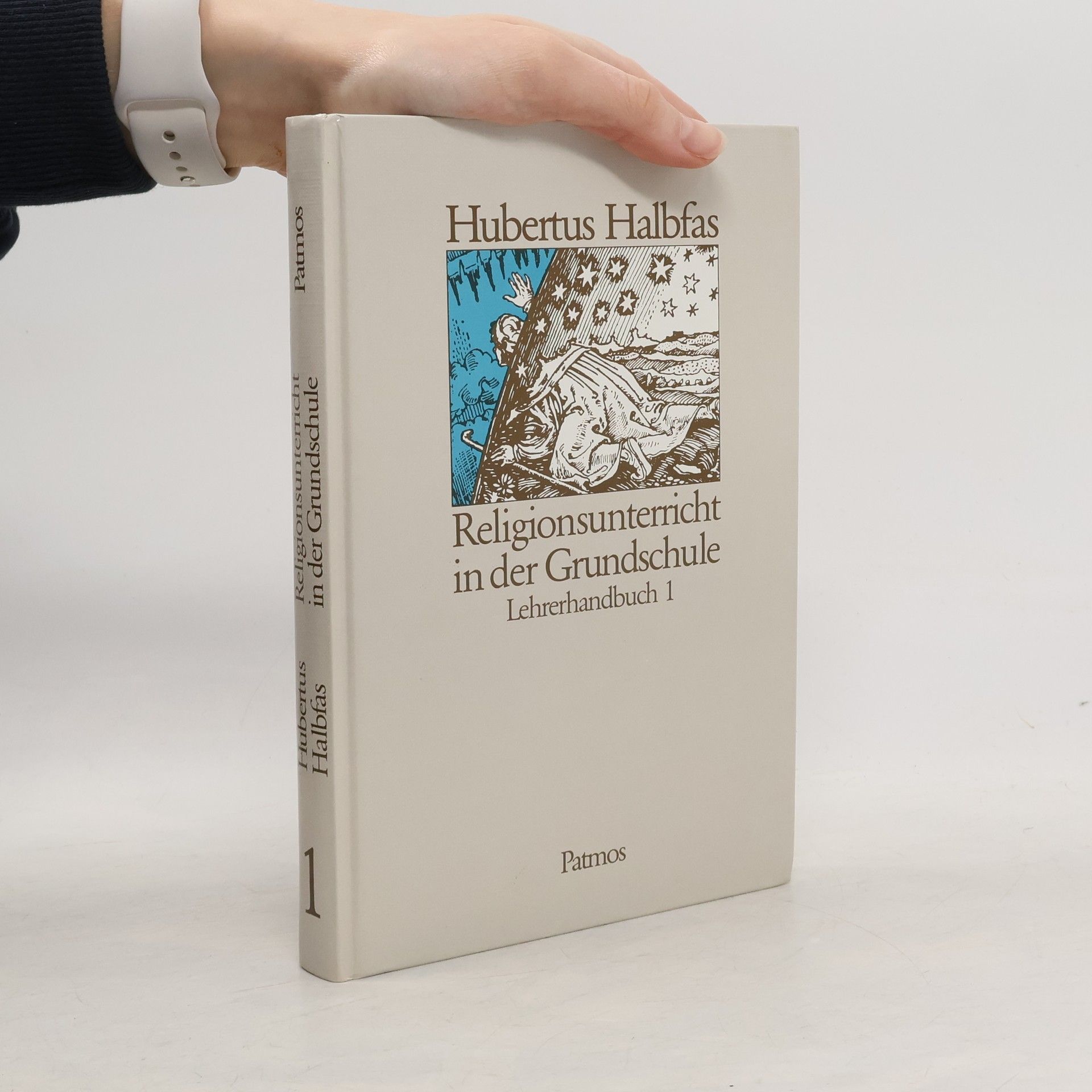 Hubertus Halbfas Religionsunterricht in der Grundschule : Lehrerhandbuch 1