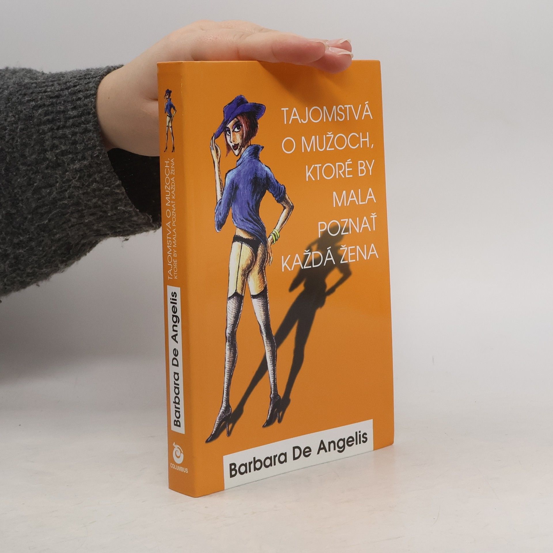 Barbara De Angelis Tajomstvá o mužoch, ktoré by mala poznať každá žena