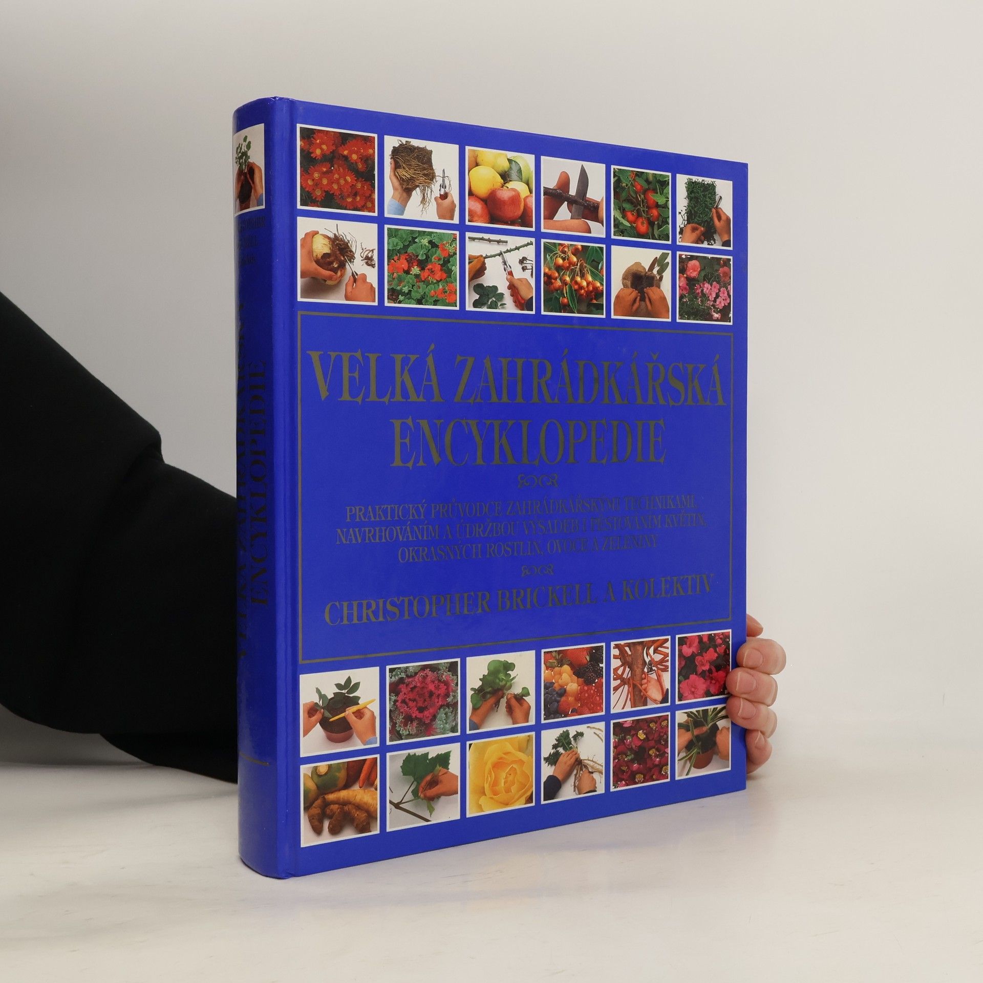 Christopher Brickell Velká zahrádkářská encyklopedie