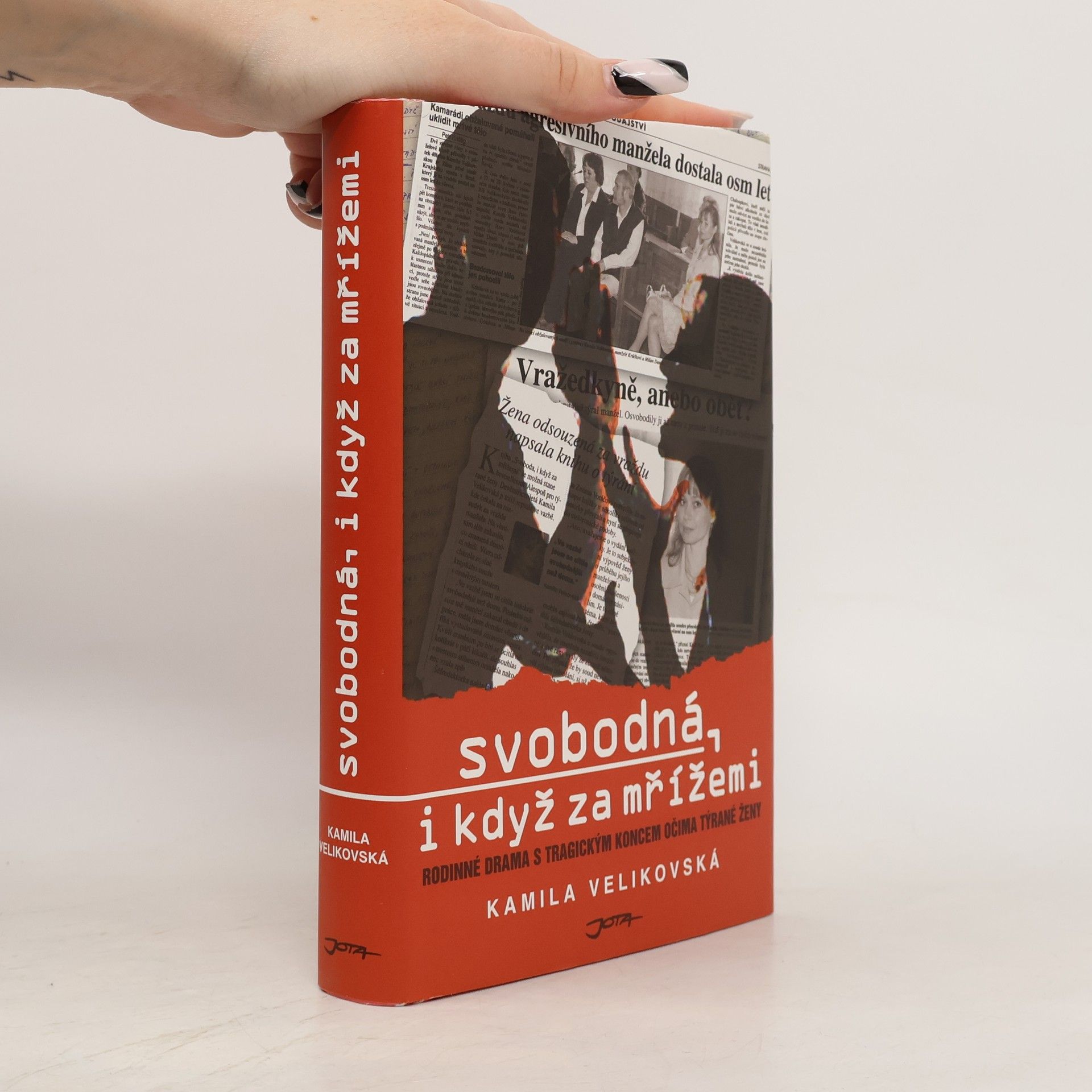 Kamila Velikovská Svobodná : i když za mřížemi