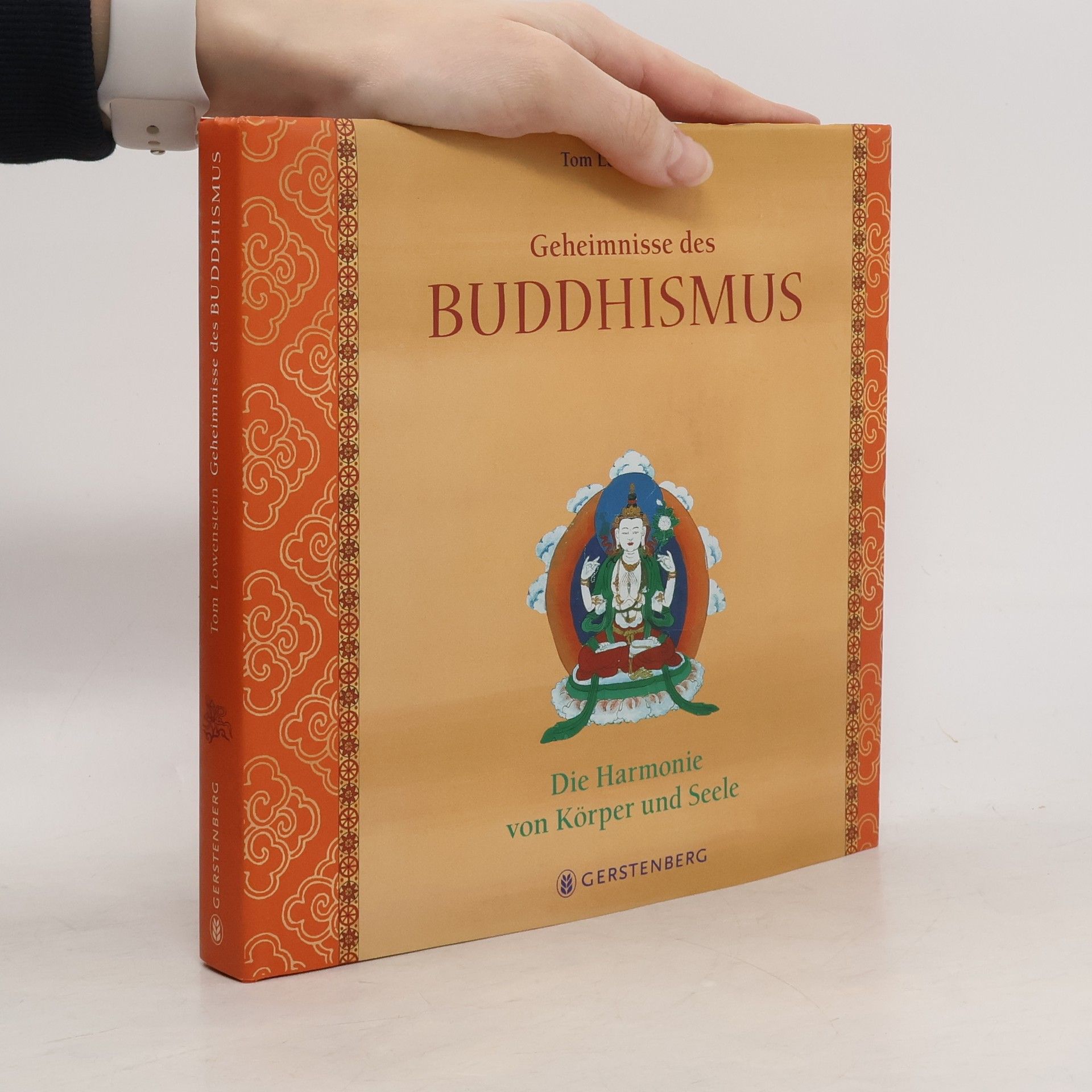 Tom Lowenstein Geheimnisse des Buddhismus. Die Harmonie von Körper und Seele