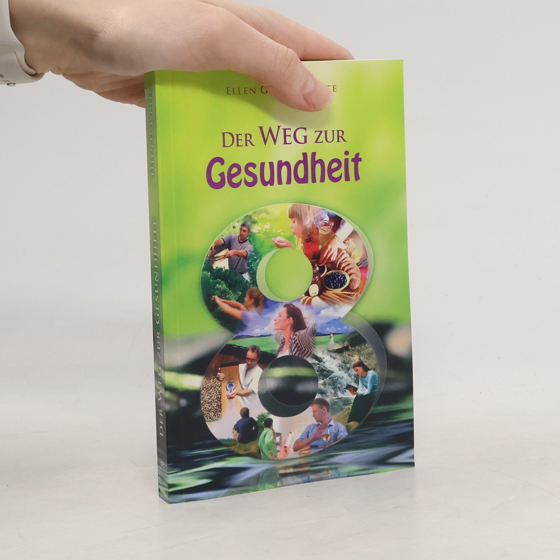 Ellen G. White Der Weg zur Gesundheit