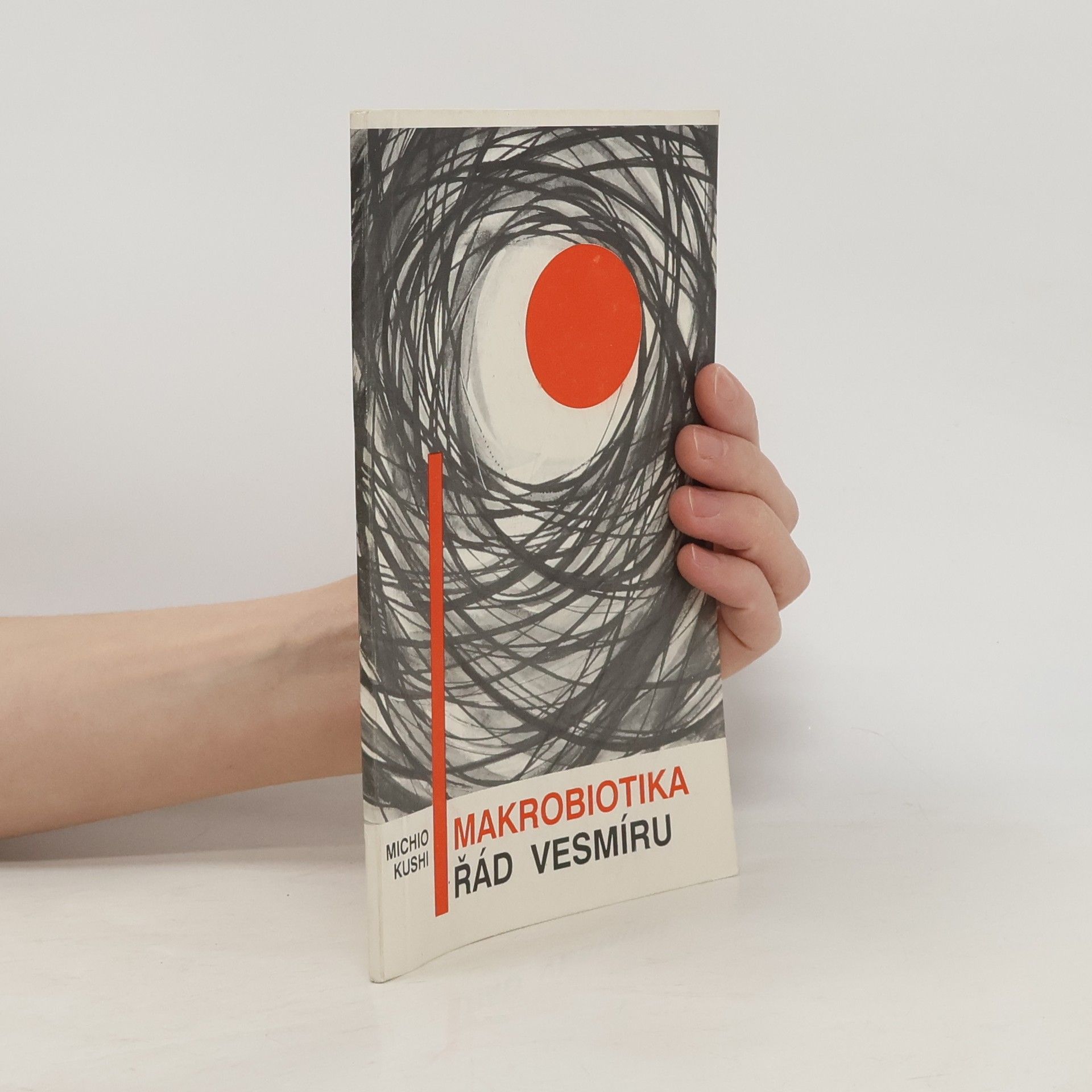 Michio Kushi Makrobiotika. Řád vesmíru