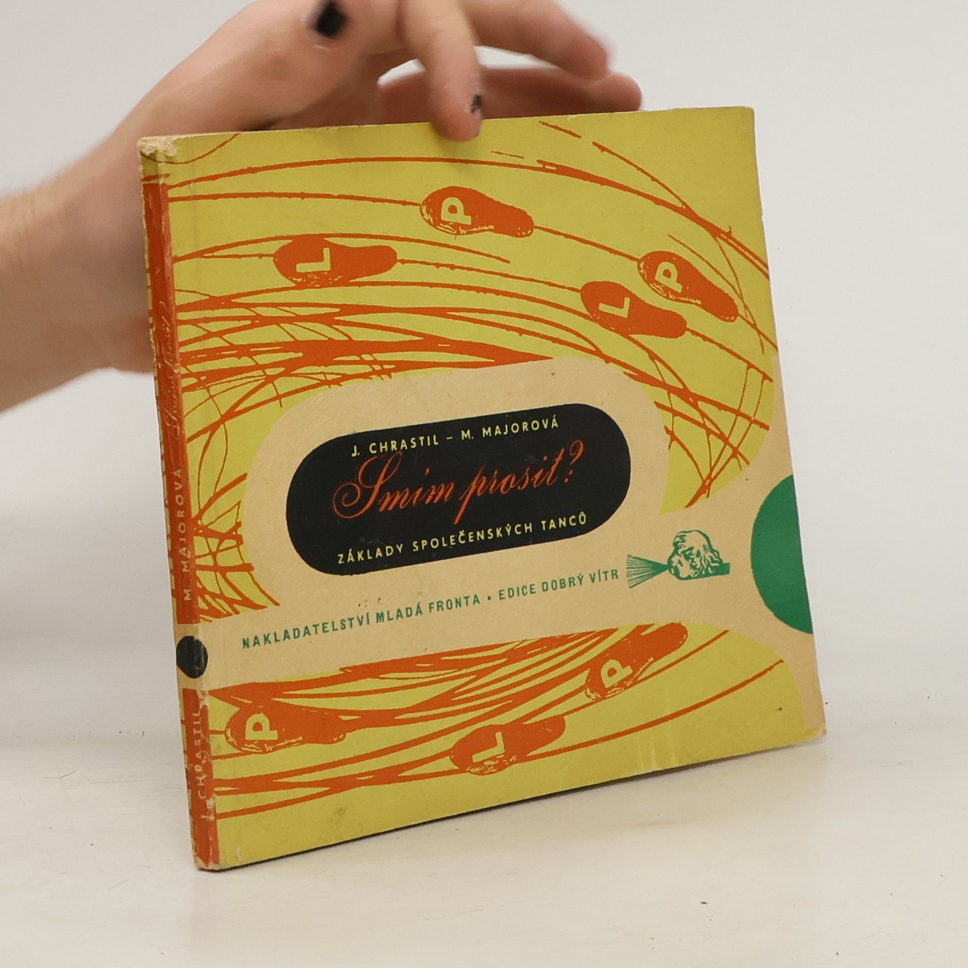 Josef Chrastil Smím prosit? Základy společenských tanců