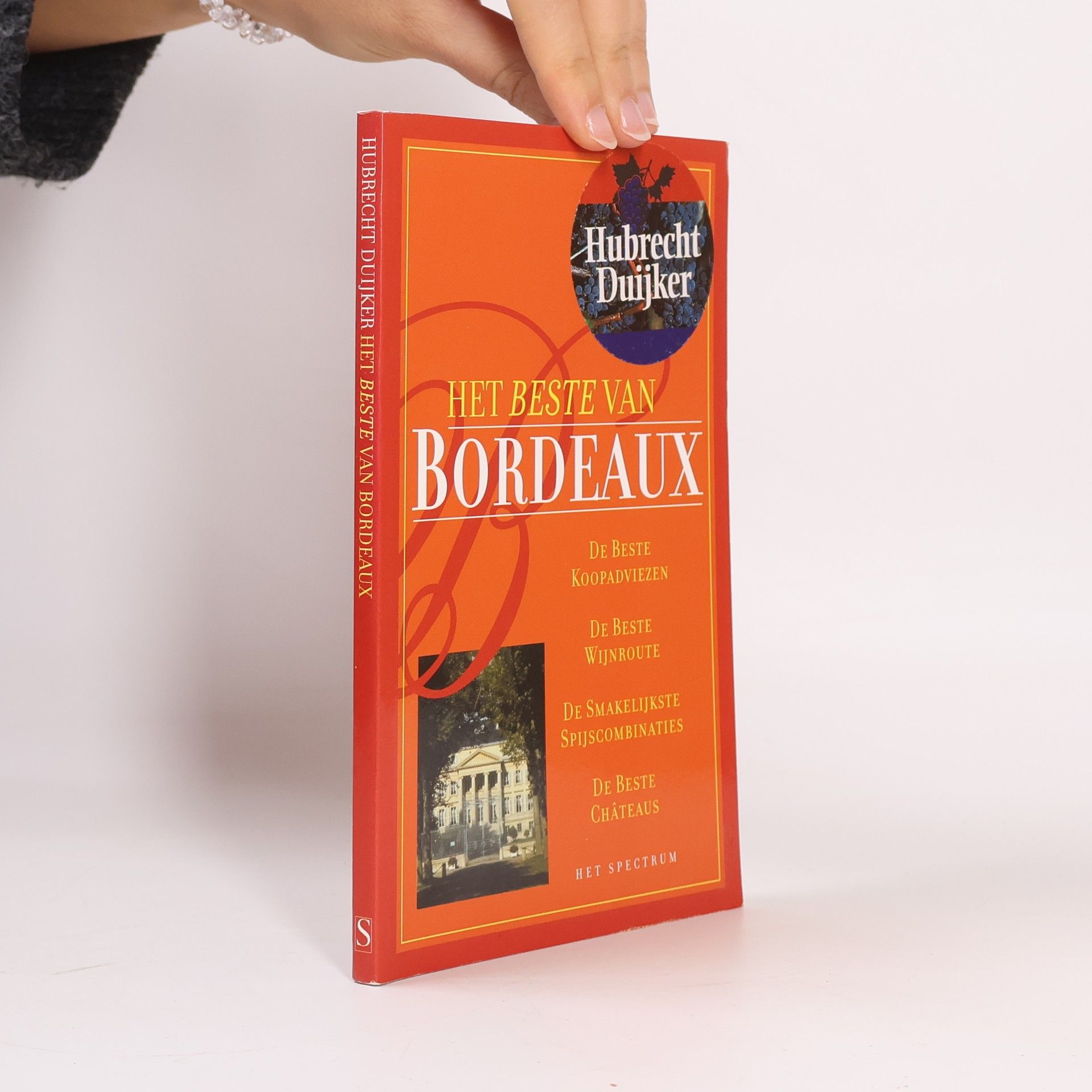 Hubrecht Duijker Het beste van Bordeaux