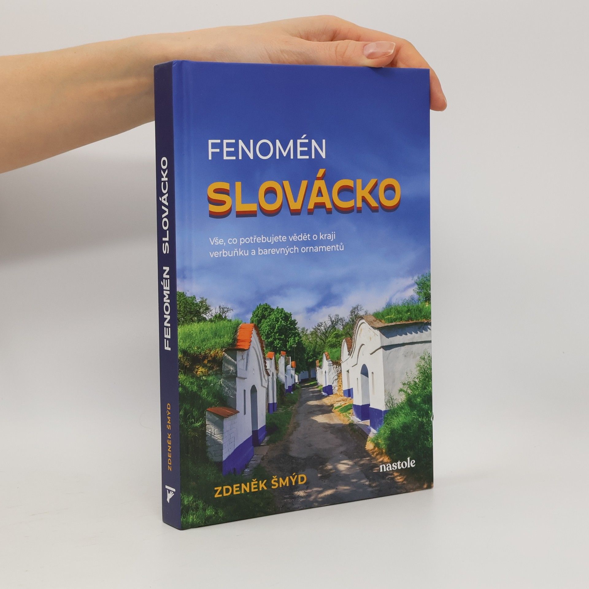 Zdeněk Šmýd Fenomén Slovácko