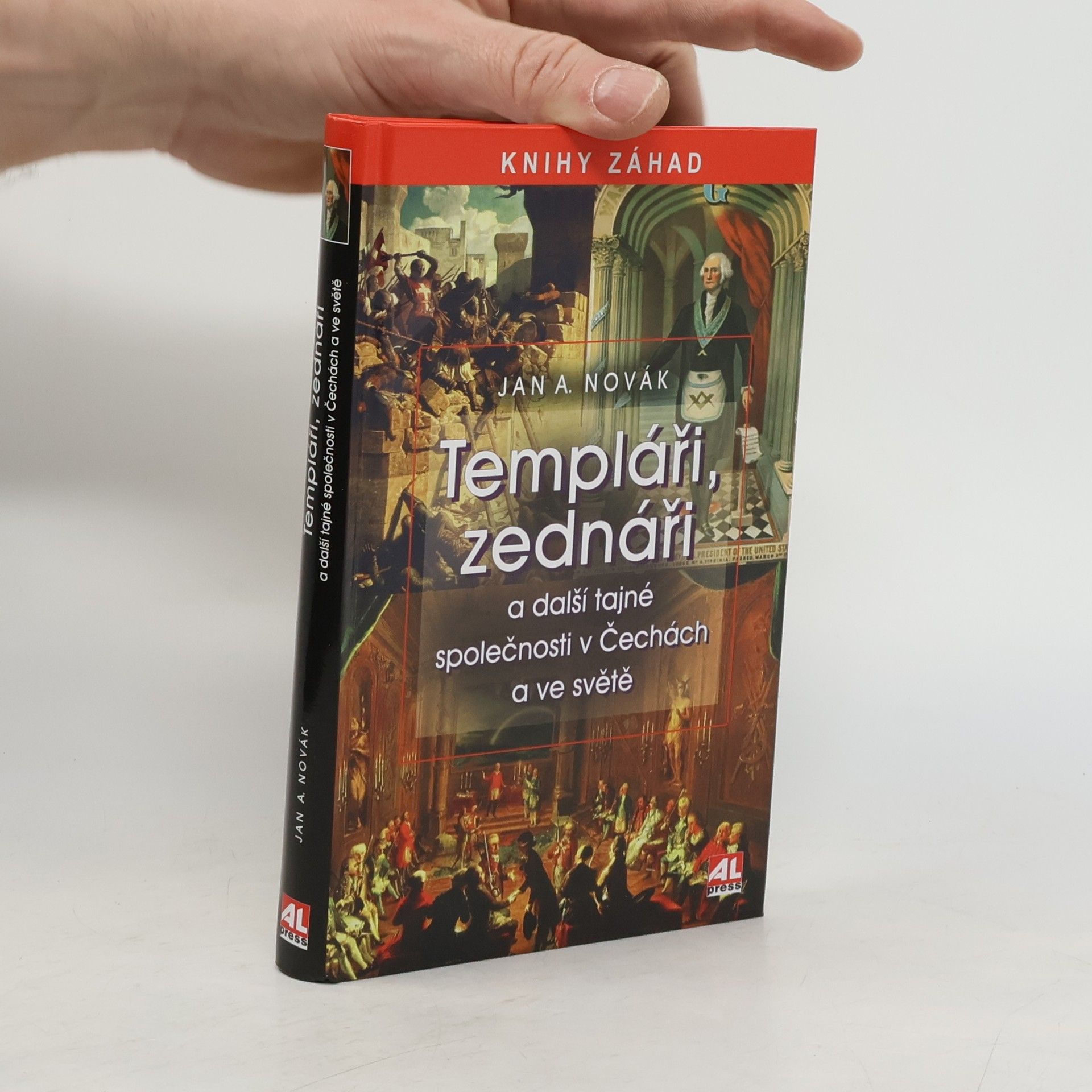 Jan A. Novák Templáři, zednáři a další tajné společnosti v Čechách a ve světě