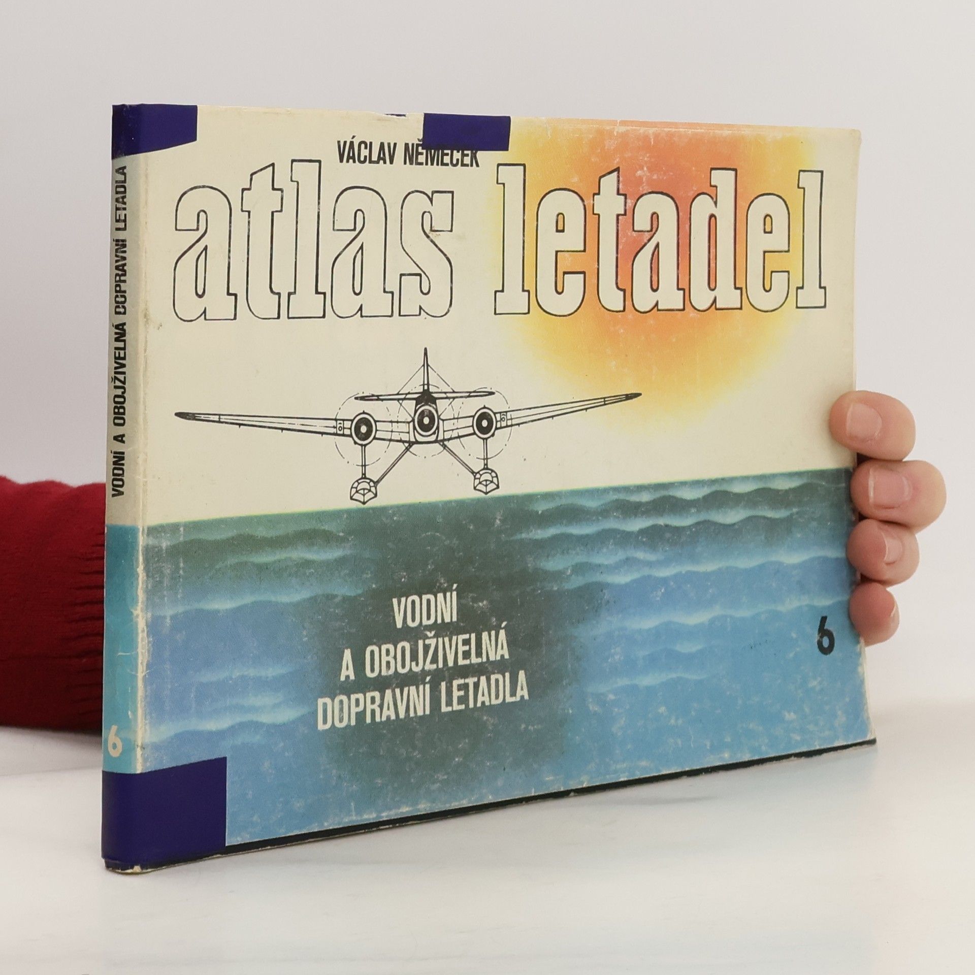 Václav Němeček Atlas letadel 6. Vodní a obojživelná dopravní letadla