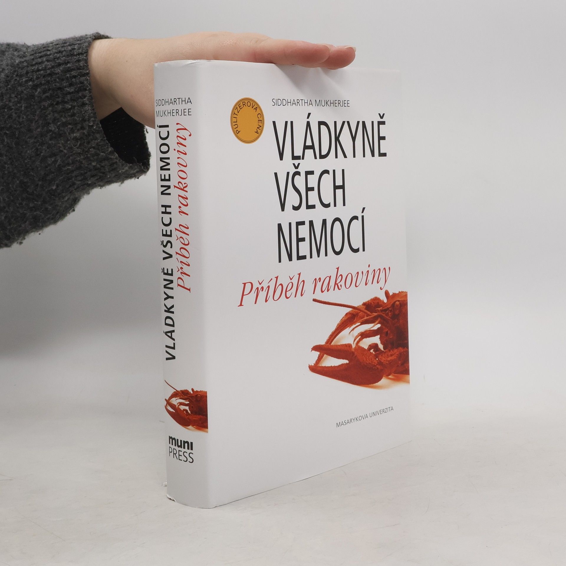 Siddhartha Mukherjee Vládkyně všech nemocí. Příběh rakoviny