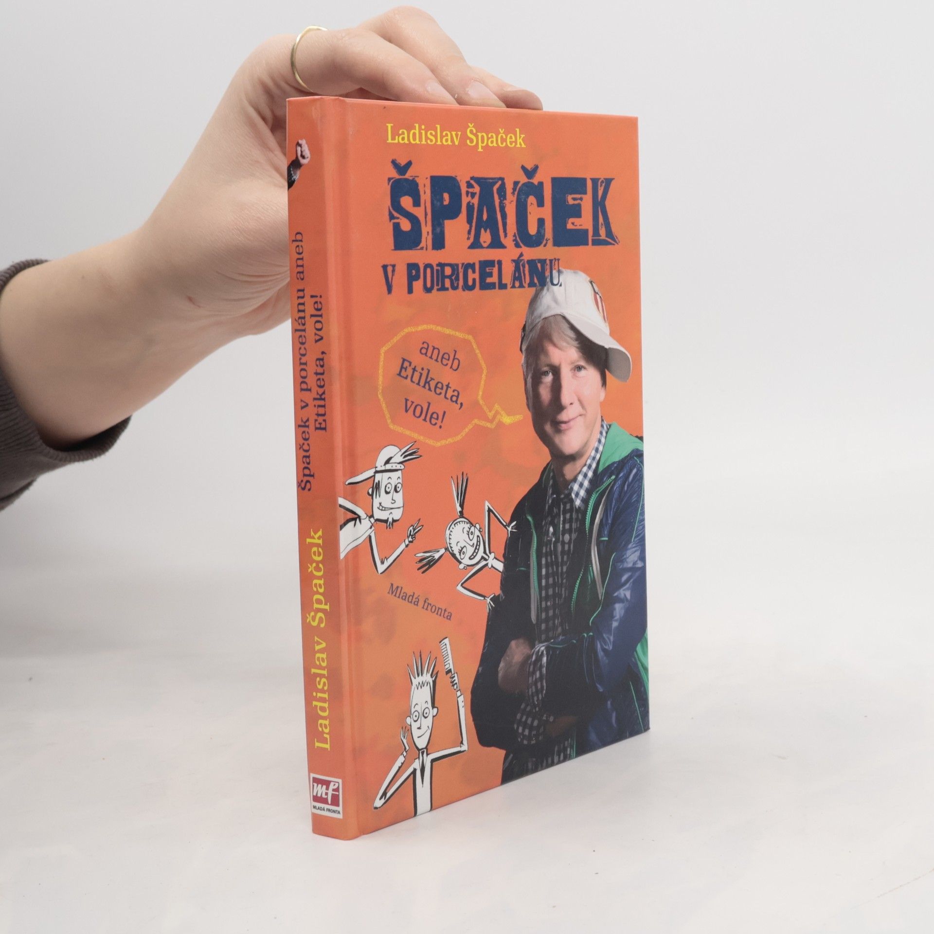 Ladislav Špaček Špaček v porcelánu, aneb, Etiketa, vole!