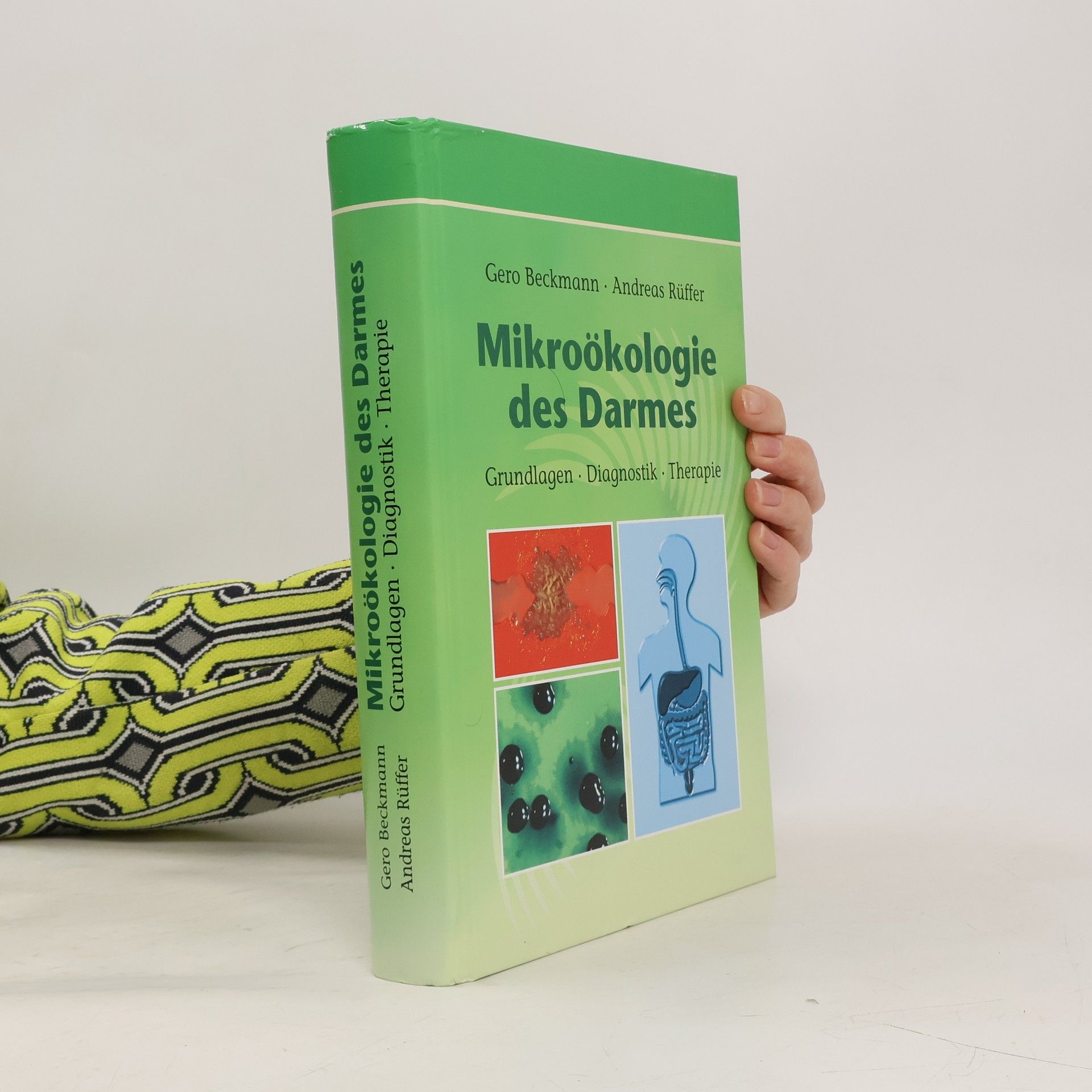 Andreas Rüffer Mikroökologie des Darmes. Grundlagen - Diagnostik - Therapie