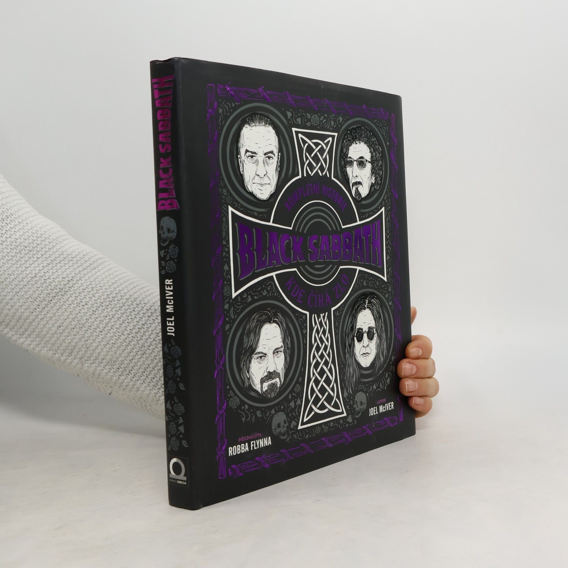 Joel McIver Kompletní historie Black Sabath : kde číhá zlo