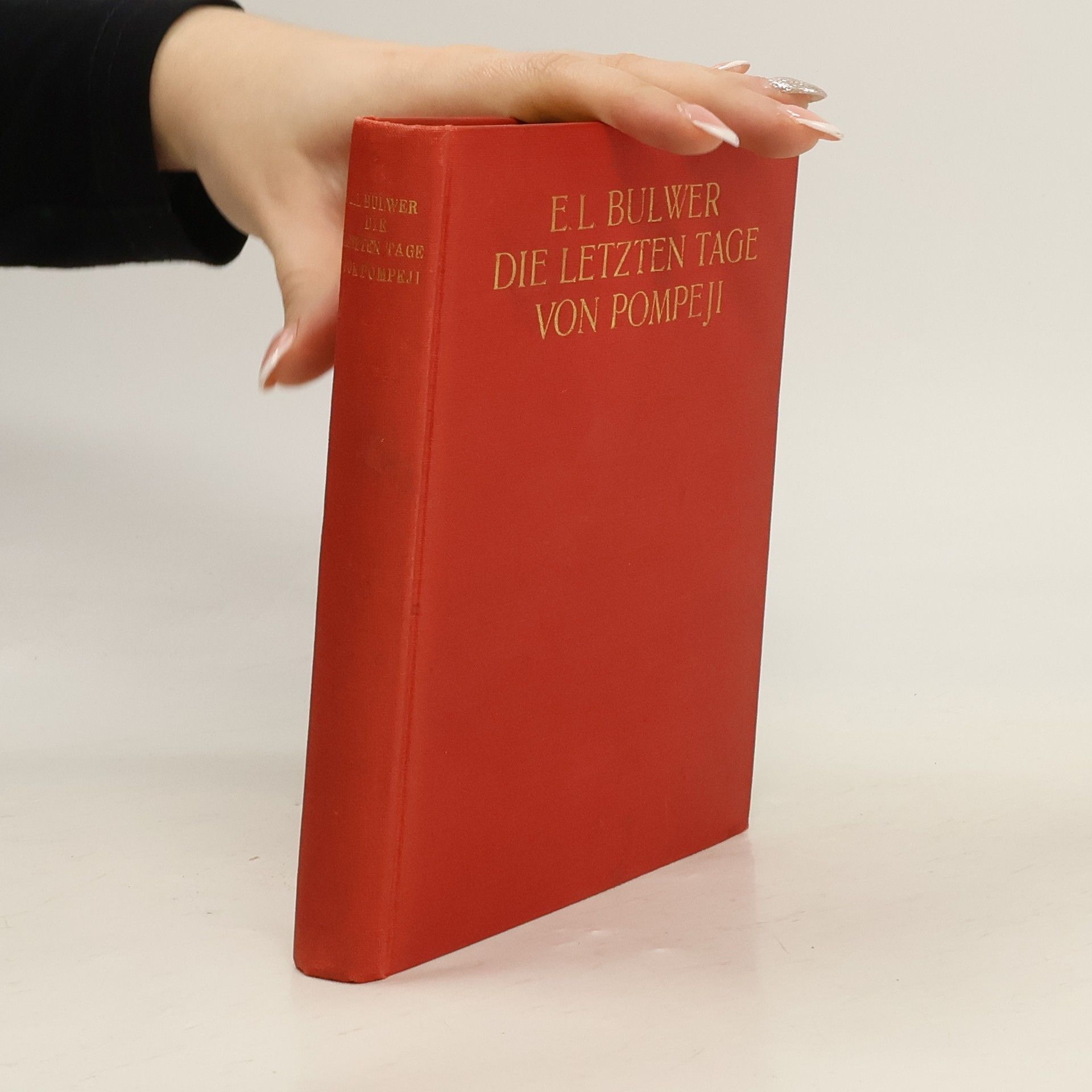 Edward Bulwer Lytton Die letzten Tage von Pompeji