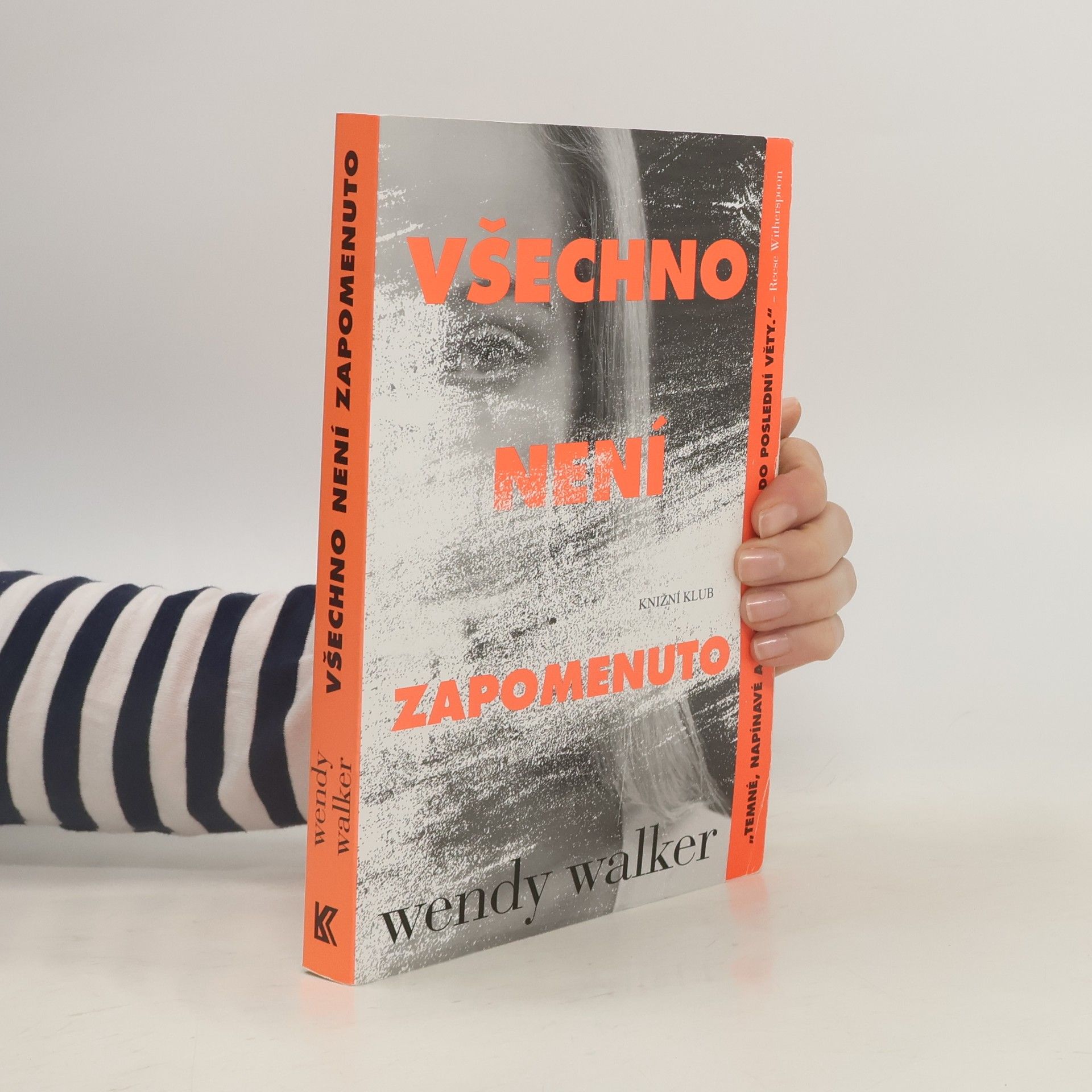 Wendy Walker Všechno není zapomenuto