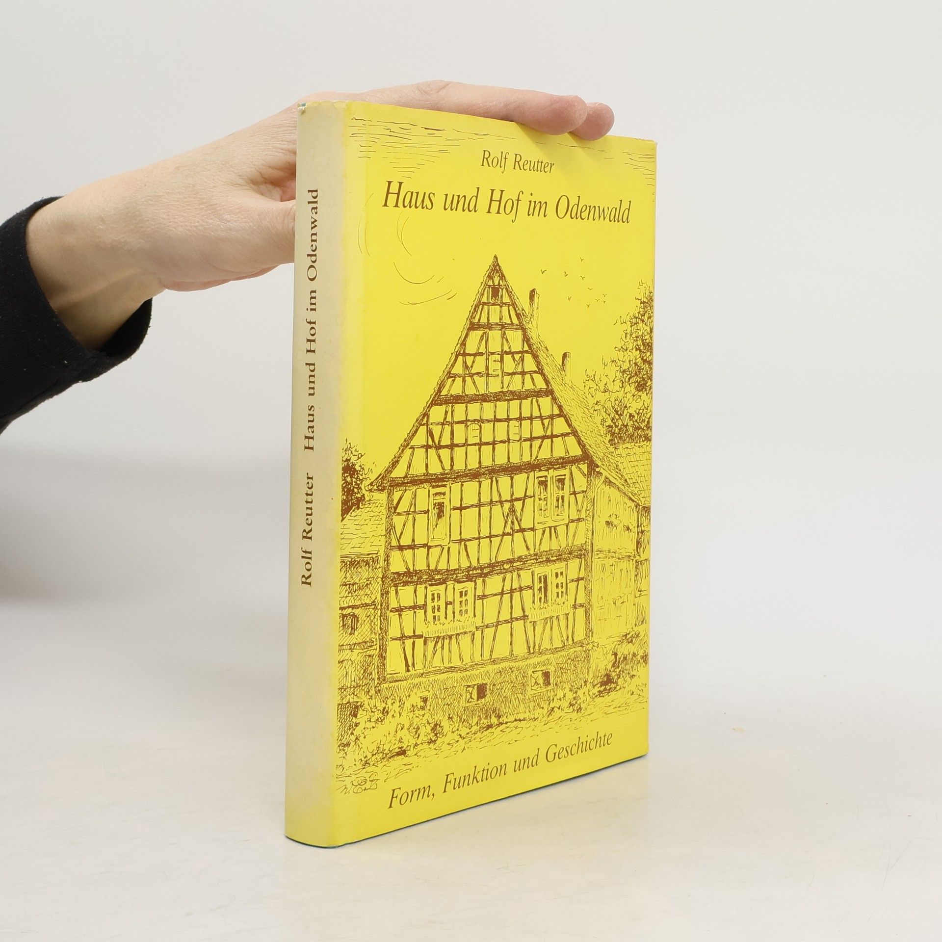 Rolf Reutter Geschichtsblätter Kreis Bergstrasse: Haus und Hof im Odenwald