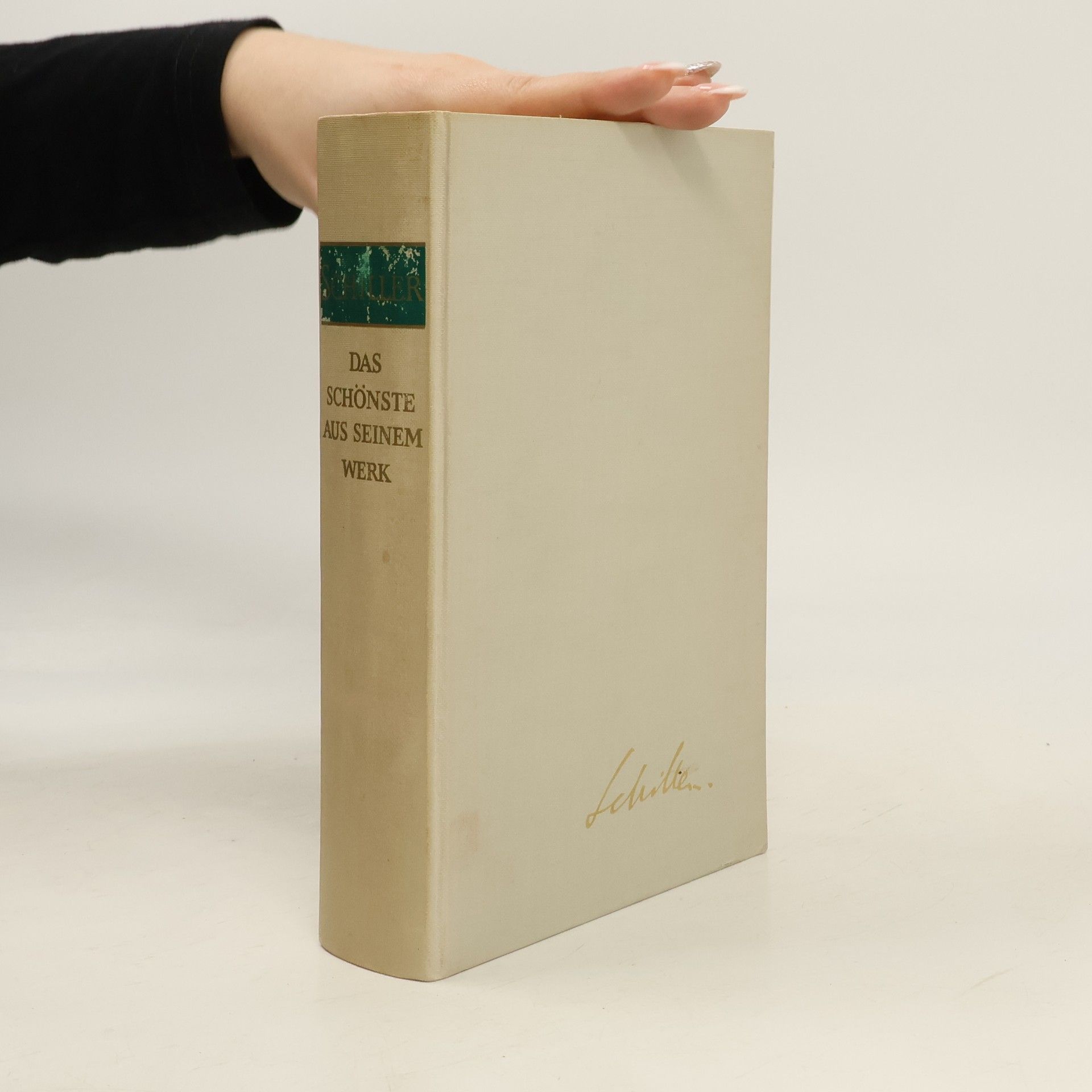 Friedrich Schiller Das Schönste aus Seinem Werk