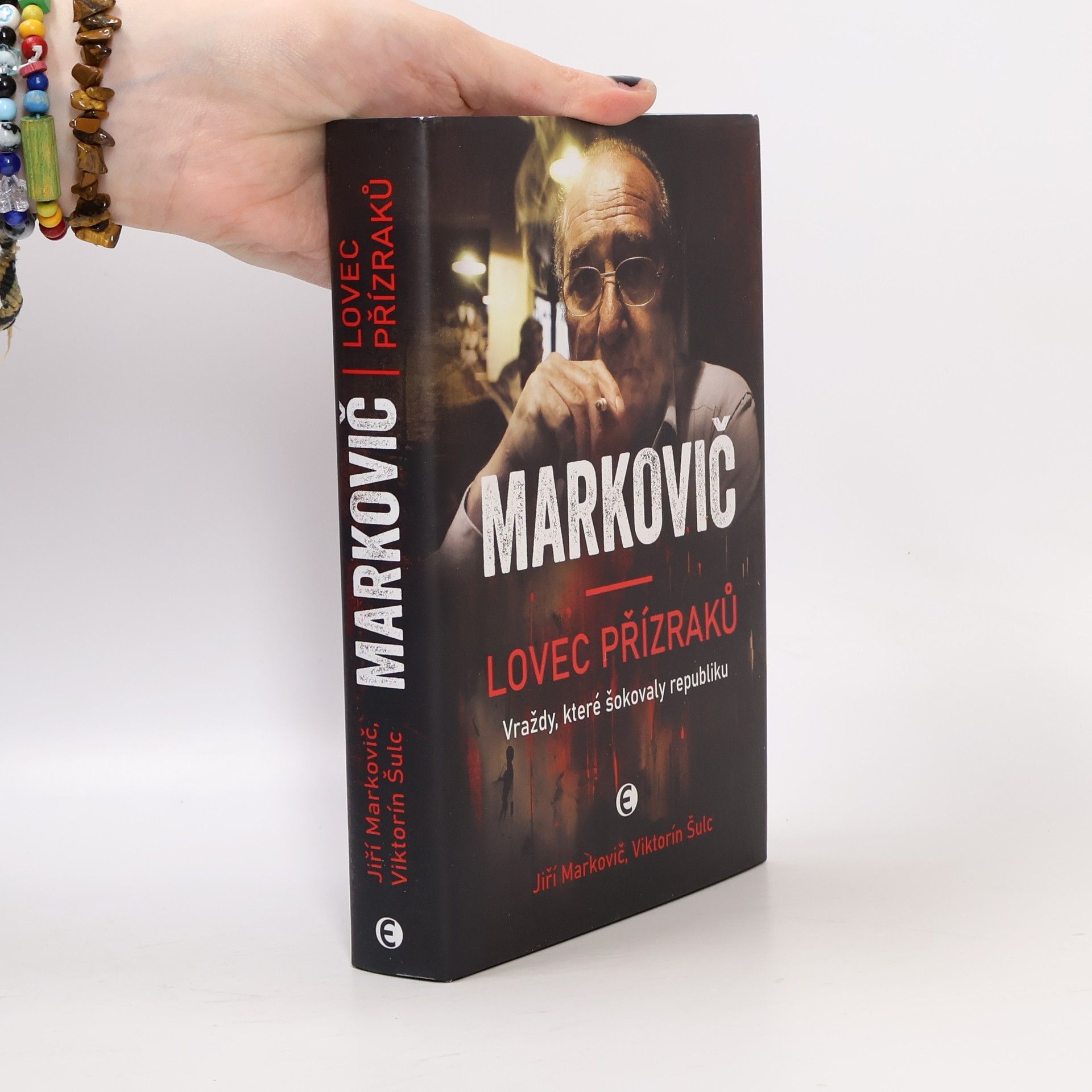 Viktorín Šulc Markovič : lovec přízraků : vraždy, které šokovaly republiku