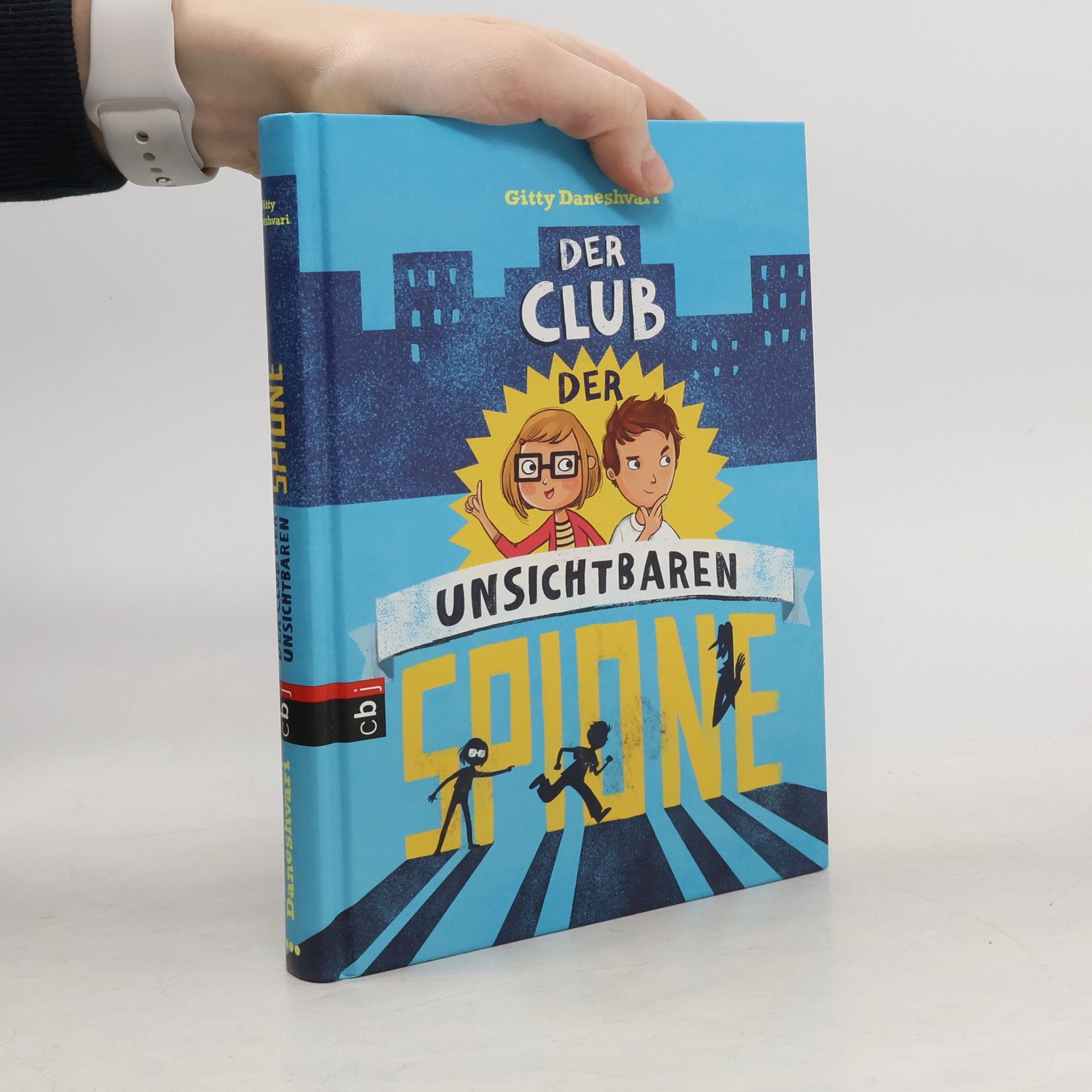 Gitty Daneshvari Der Club der unsichtbaren Spione