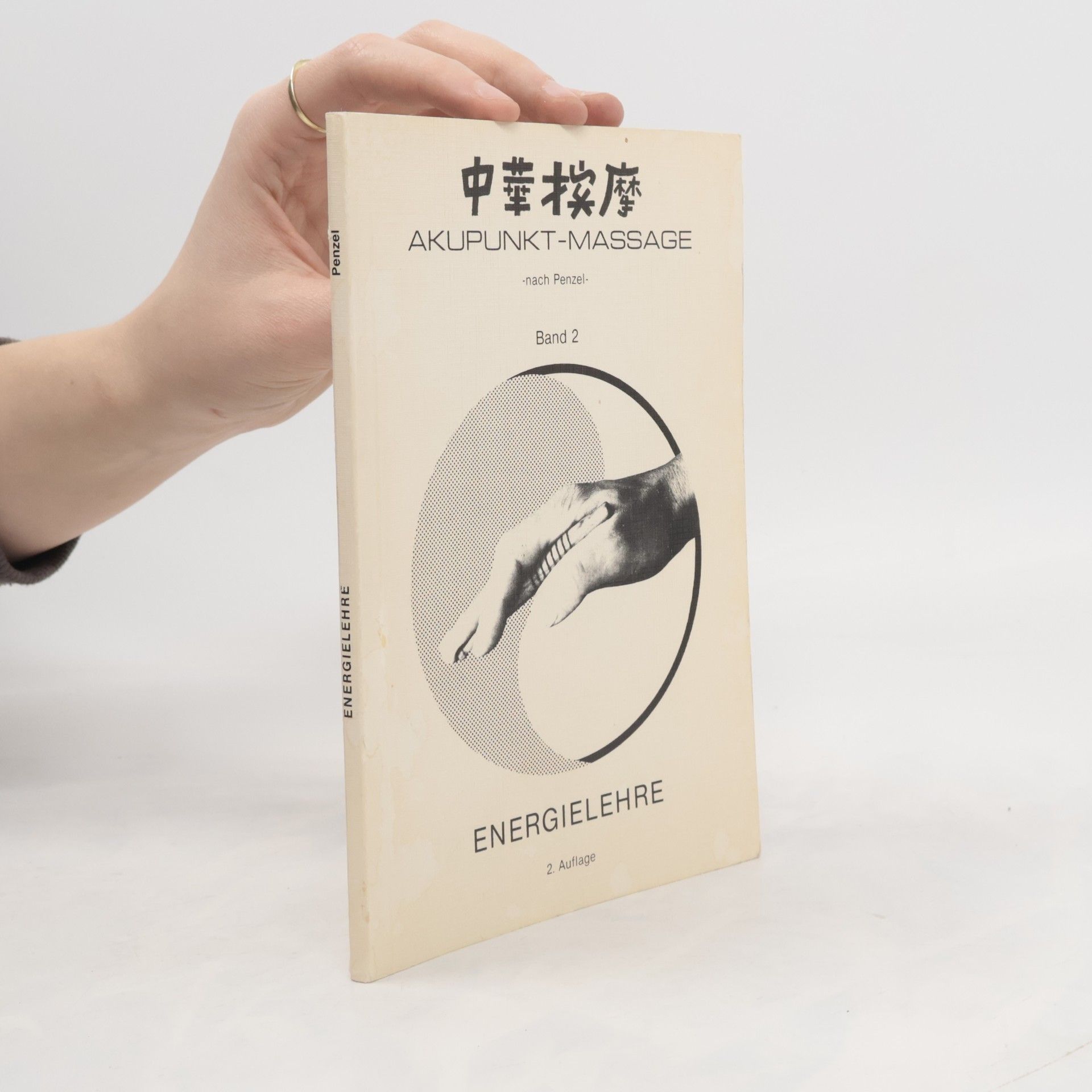 Willy Penzel AKUPUNKT-MASSAGE nach Penzel, Band 2