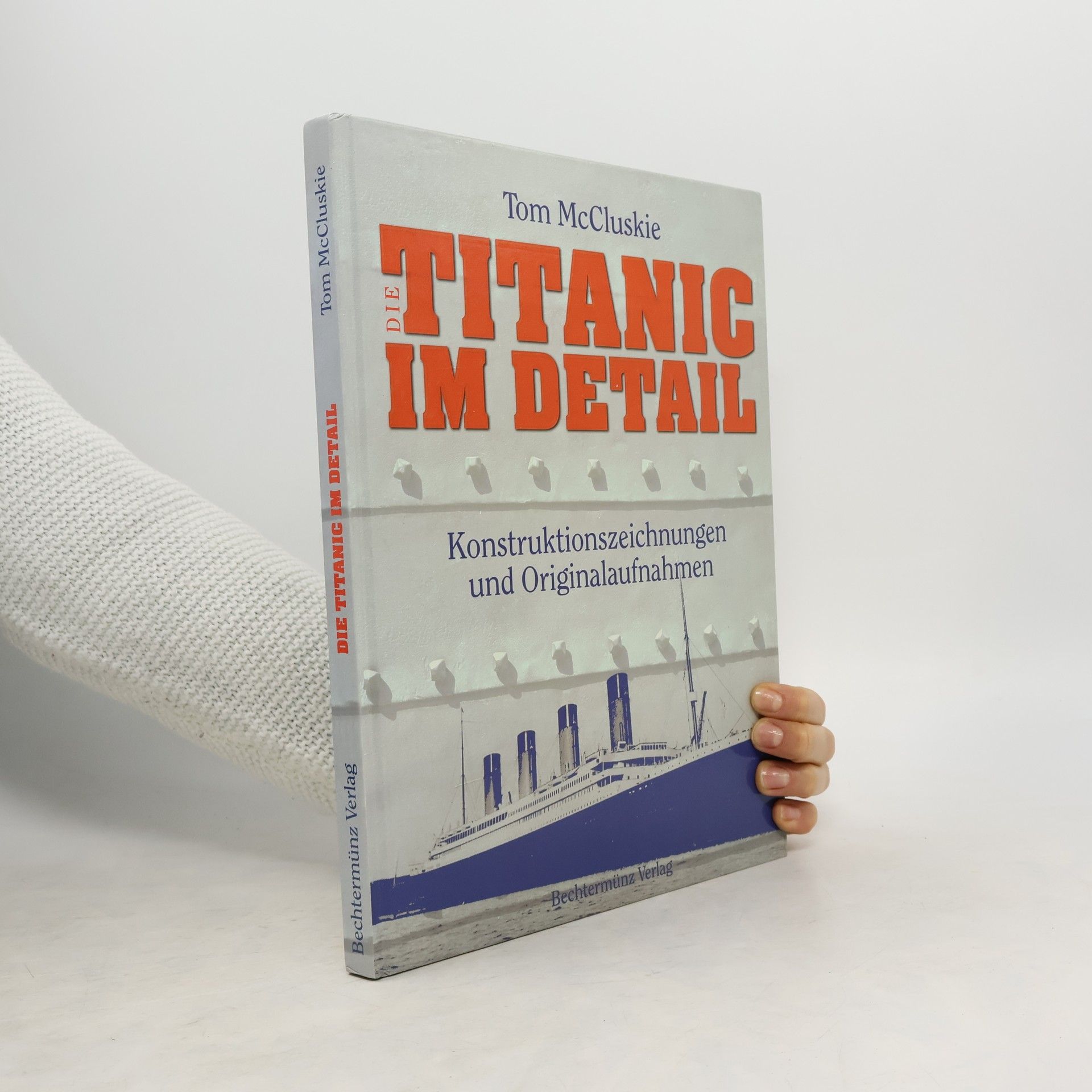 Tom MacCluskie Die Titanic im Detail