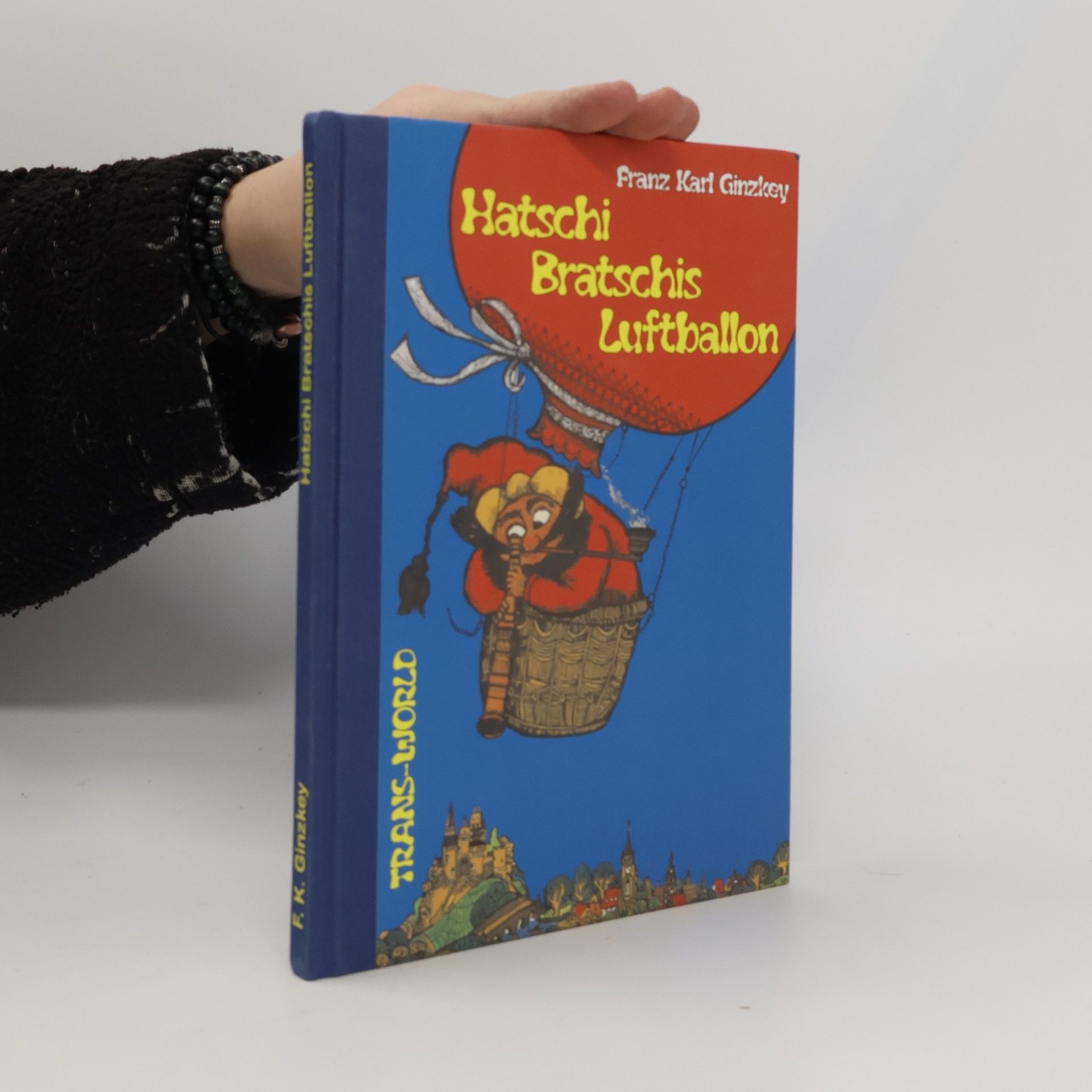 Franz Karl Ginzkey Hatschi Bratschis Luftballon