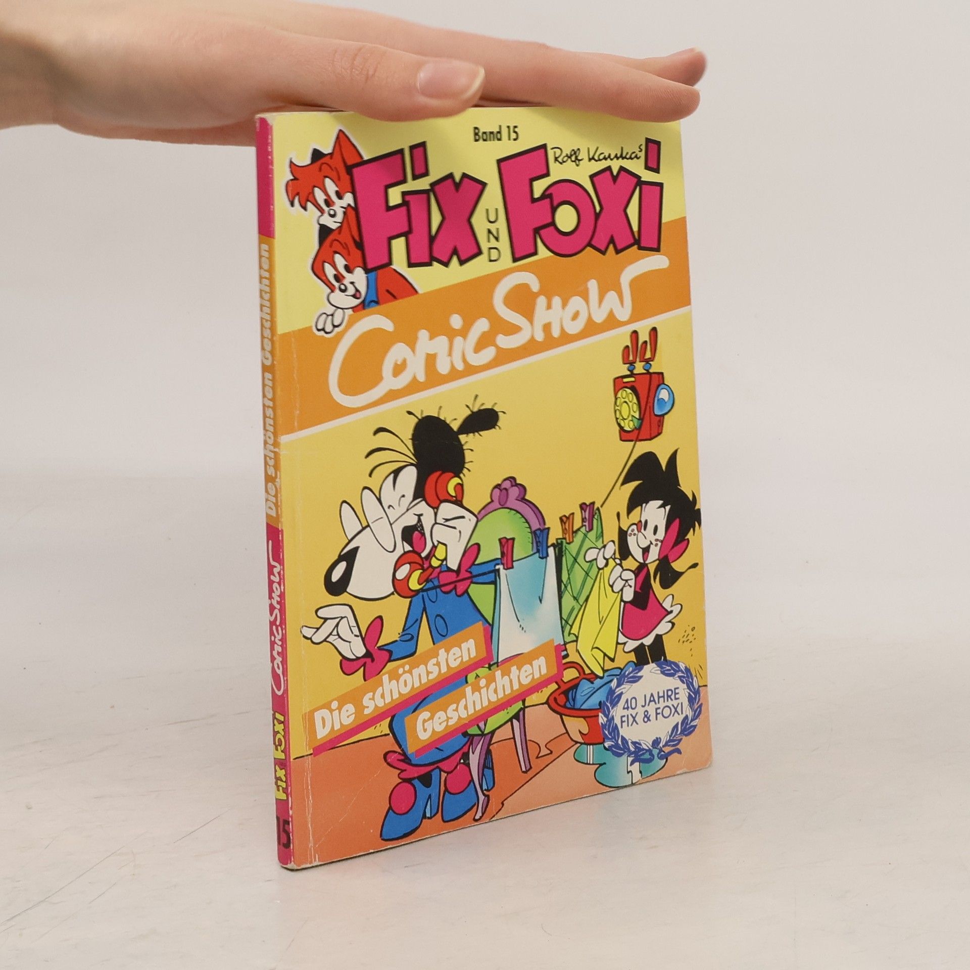 Rolf Kaukas Fix und Foxi Comic Show: Die schönsten Geschichten. Band 15
