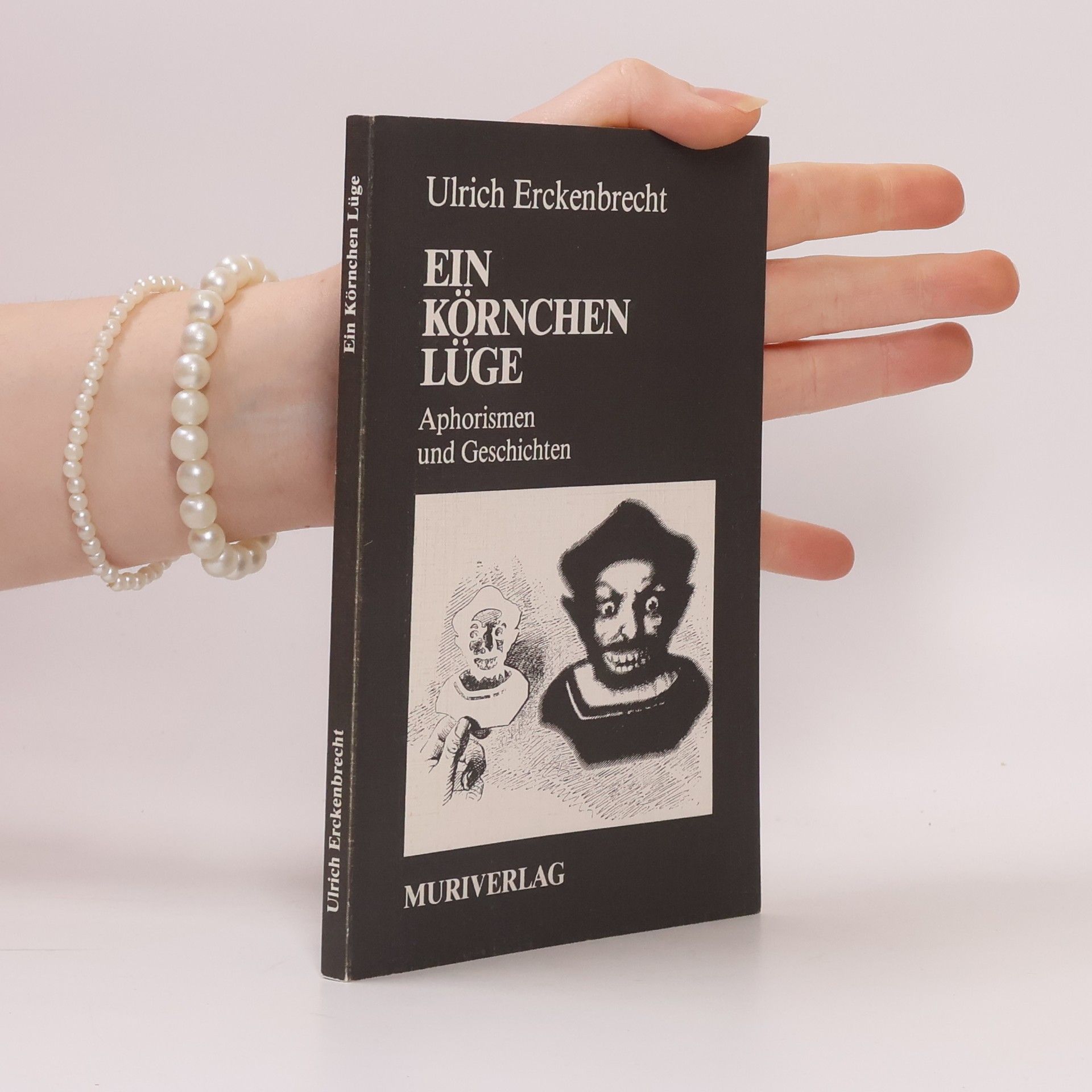 Ulrich Erckenbrecht Ein Körnchen Lüge