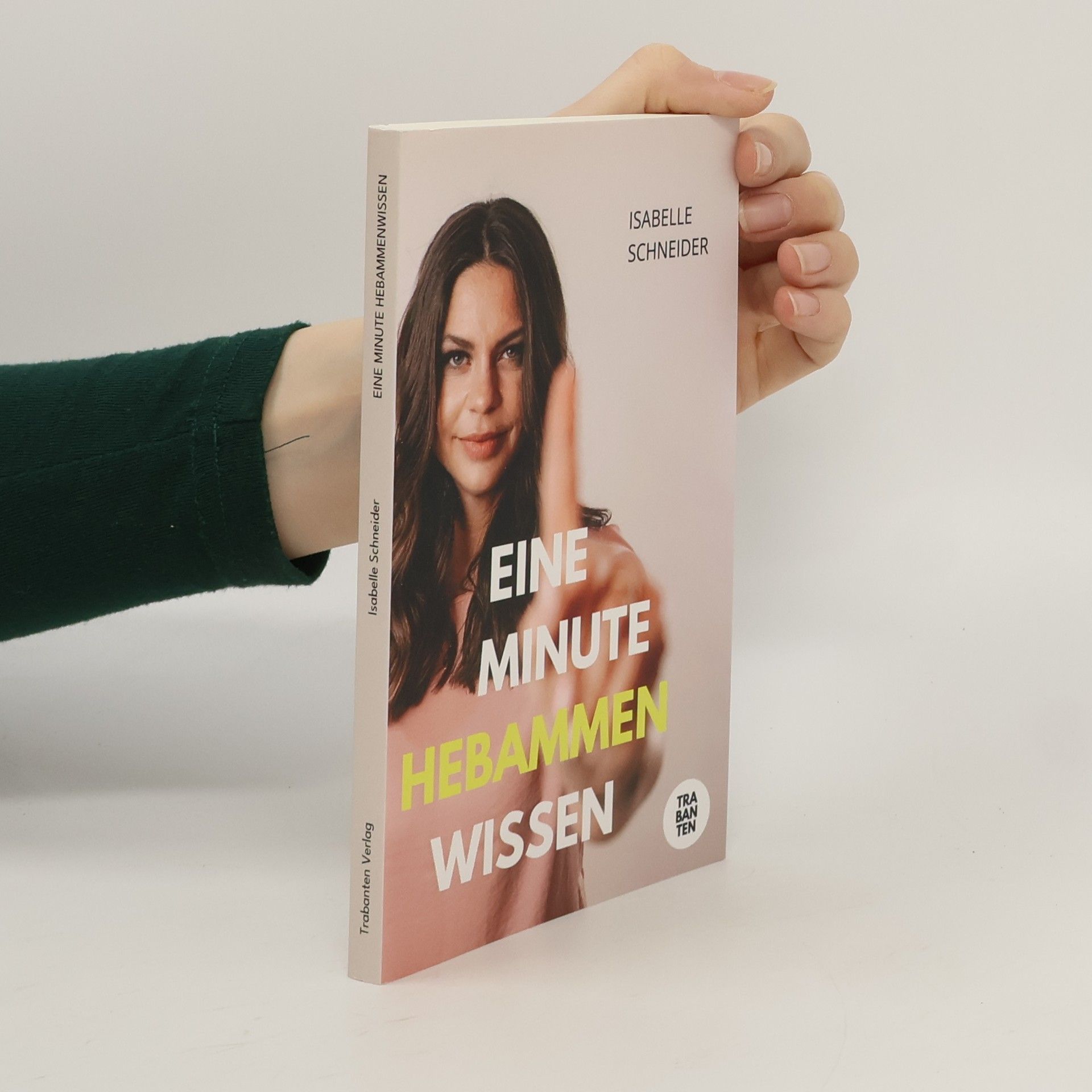 Isabelle Schneider Eine Minute Hebammenwissen