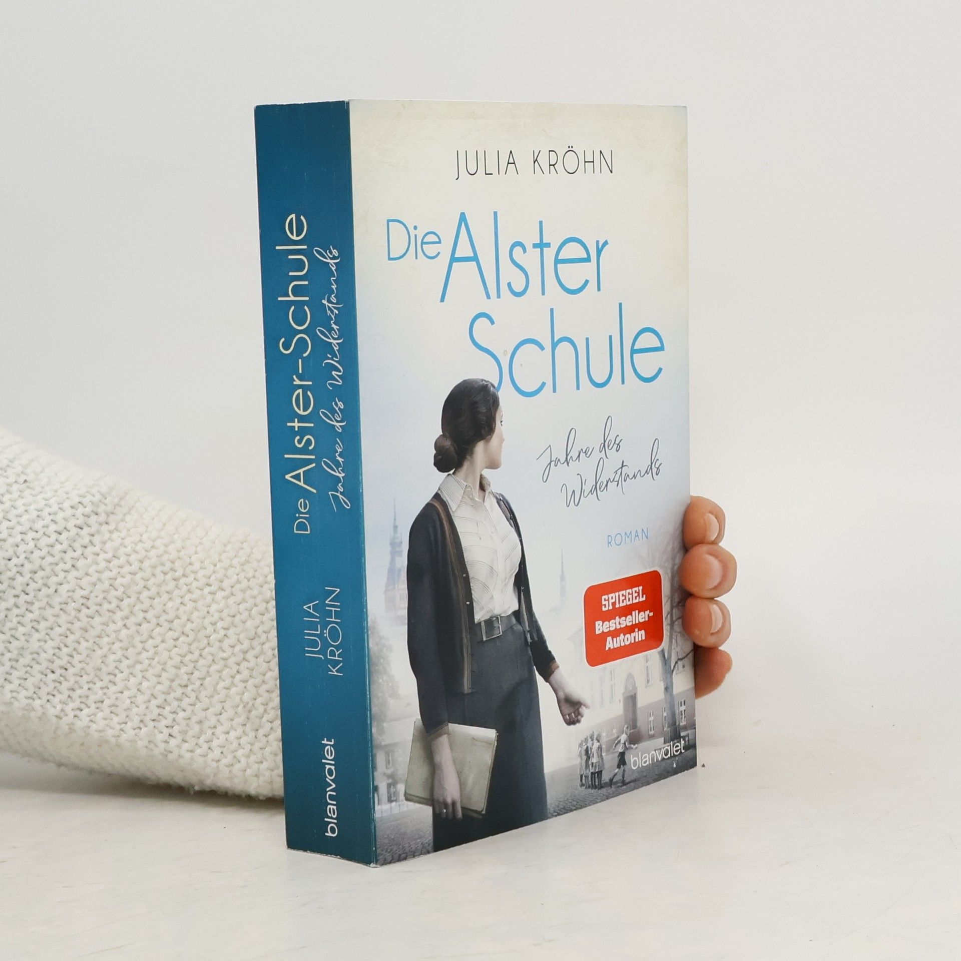 Julia Kröhn Die Alster-Schule - Jahre des Widerstands