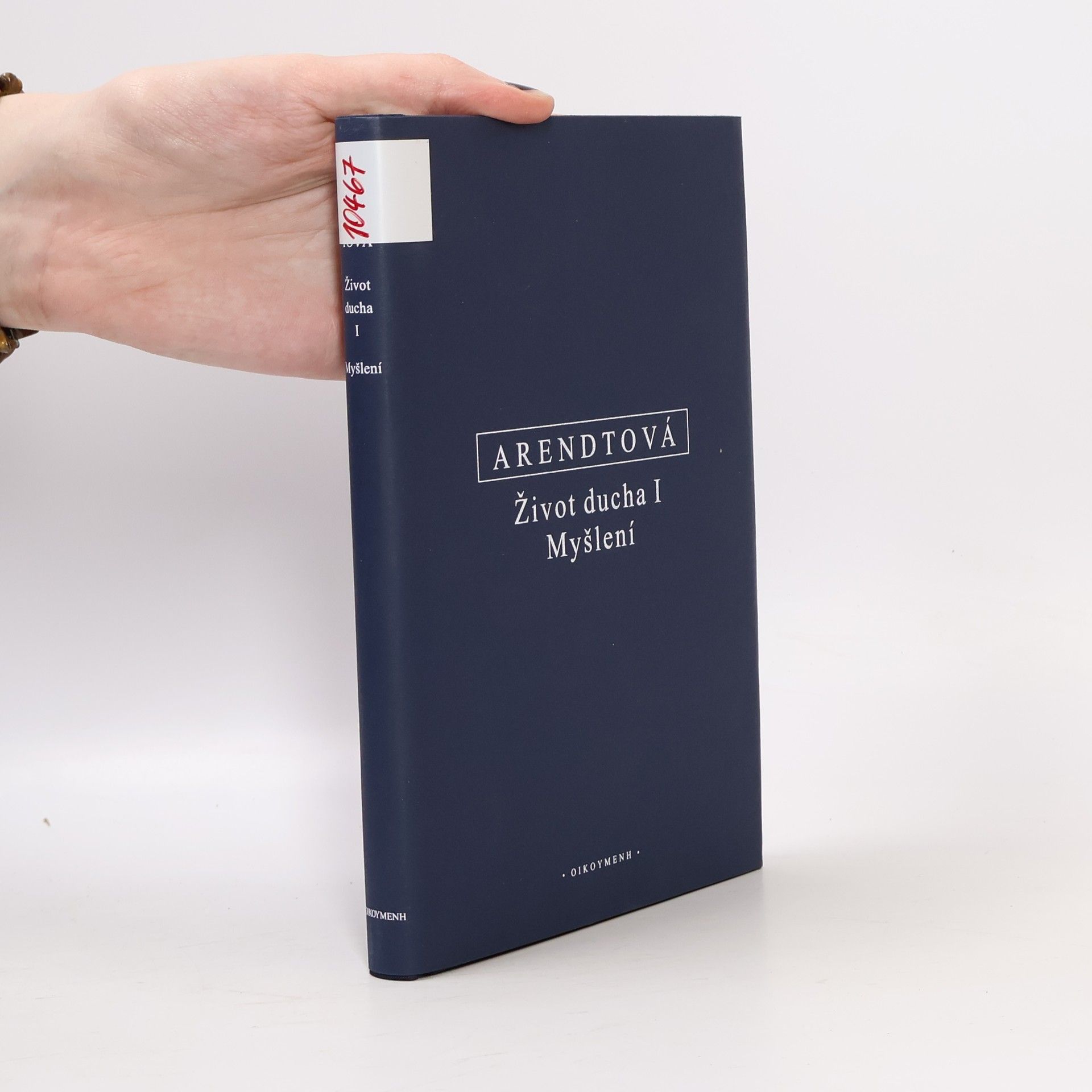 Hannah Arendt Život ducha I: Myšlení