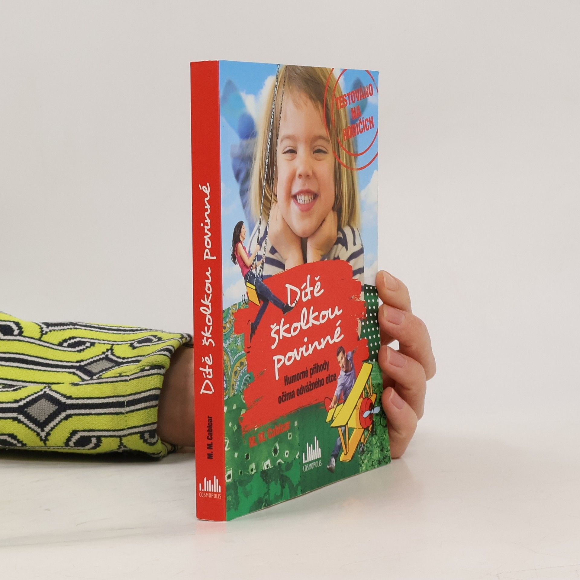 Dítě školkou povinné : humorné příhody očima odvážného otce