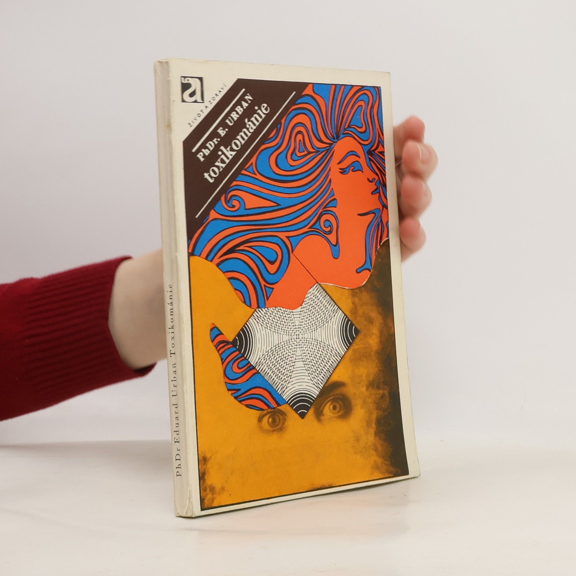 Eduard Urban Toxikománie