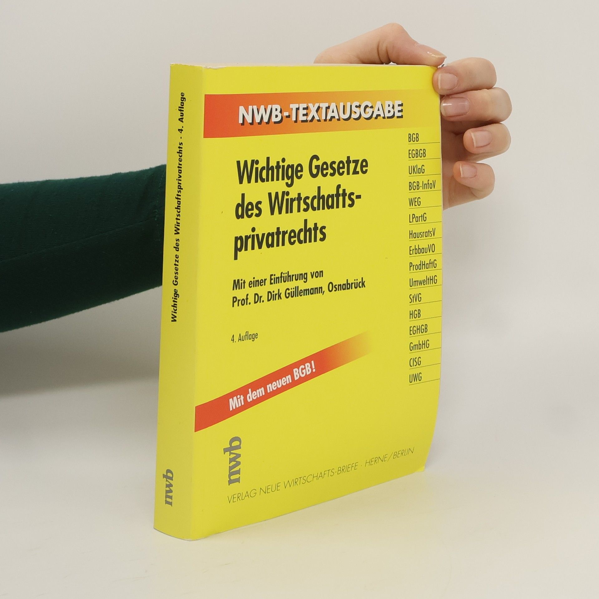 Dirk Güllemann NWB-Textausgabe: Wichtige Gesetze des Wirtschaftsprivatrechts