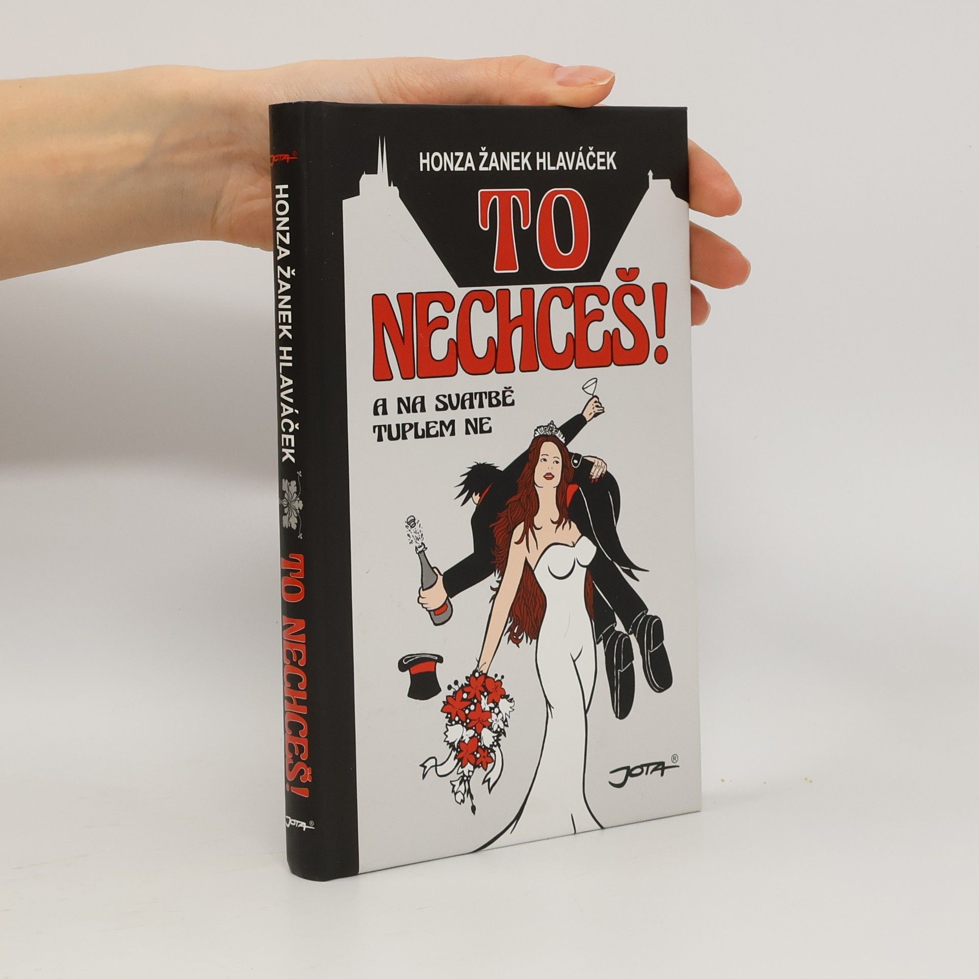 Jan Hlaváček To nechceš!